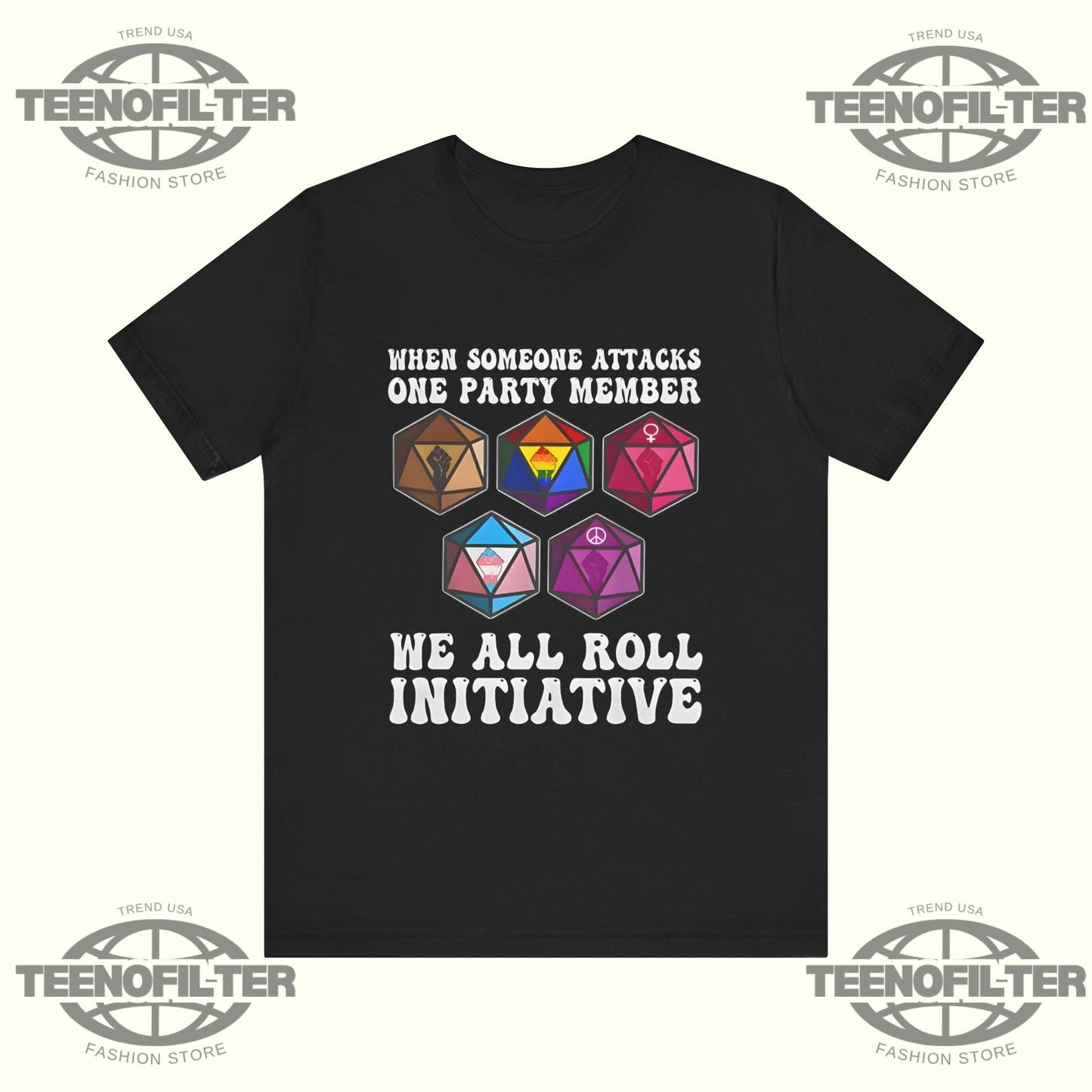 When Someone Attacks One Party Member T-Shirt Printify