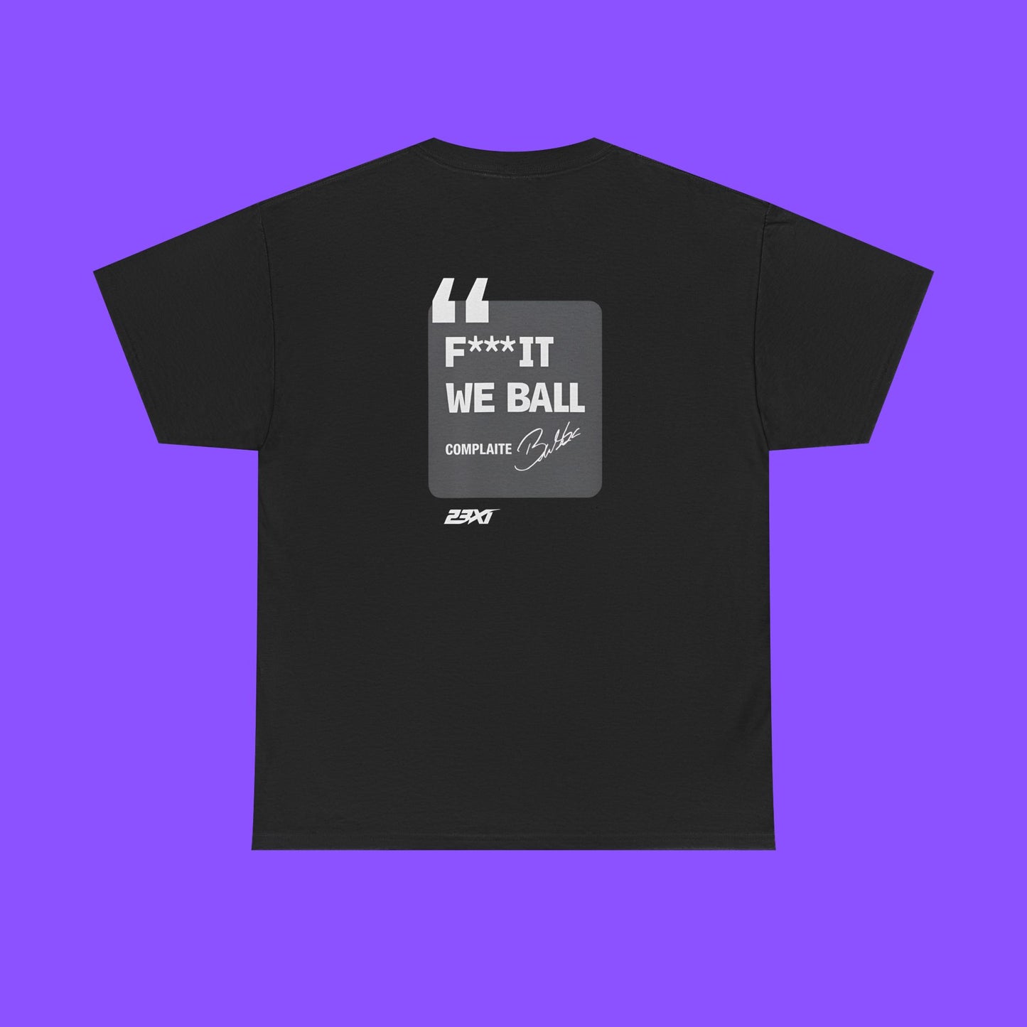 Bubba Wallace Fuck It We Ball Shirt