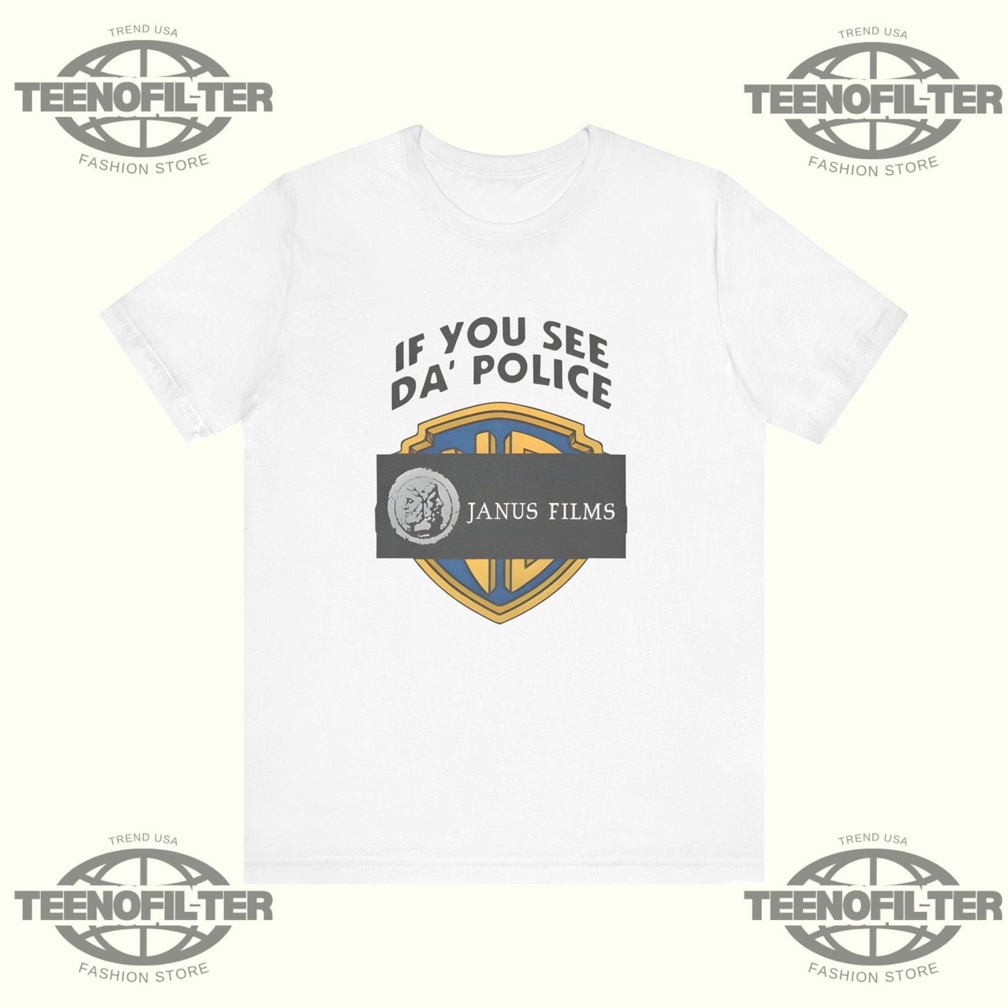 If You See Da Police Janus Films T-Shirt Printify