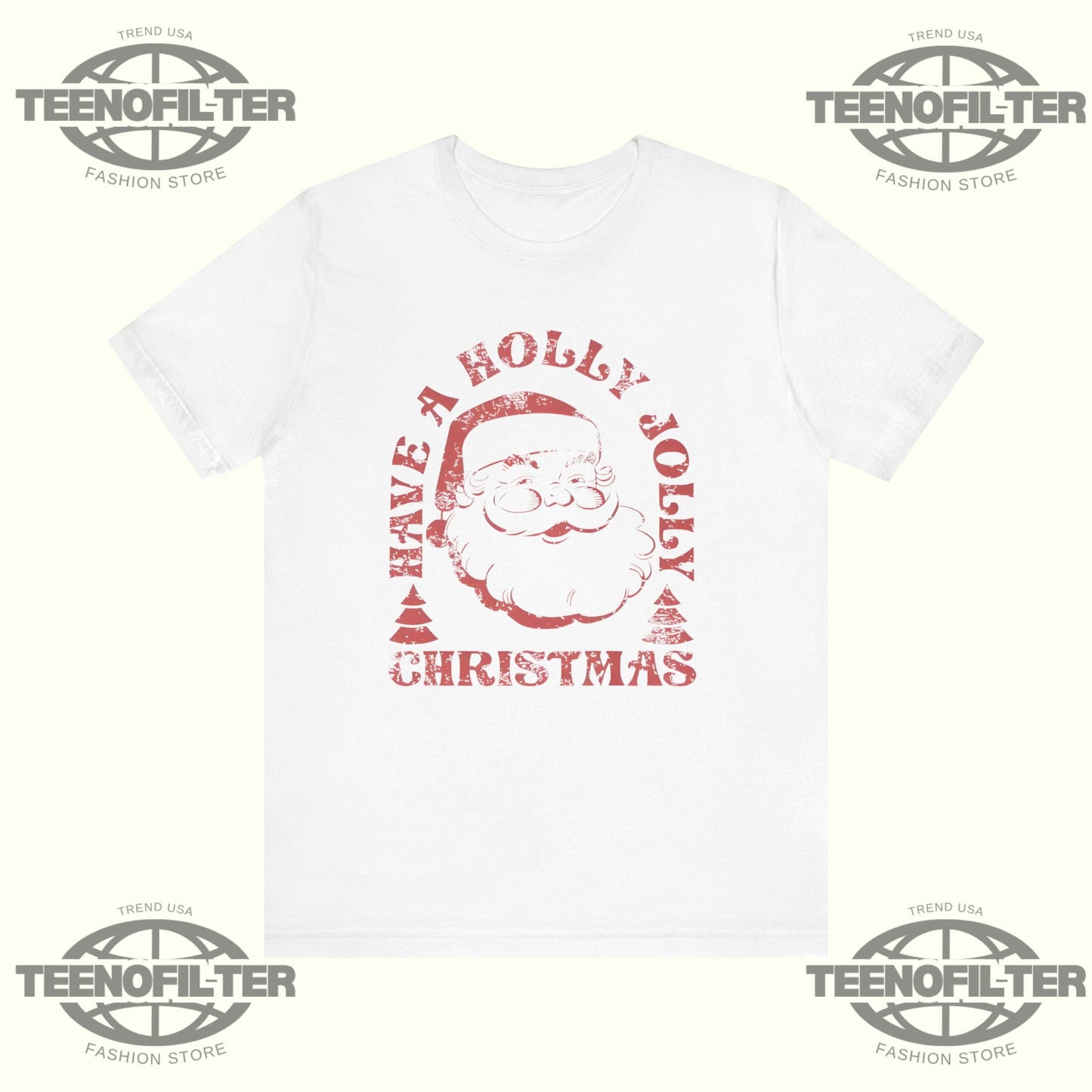 Have A Holly Jolly Christmas T-Shirt Printify
