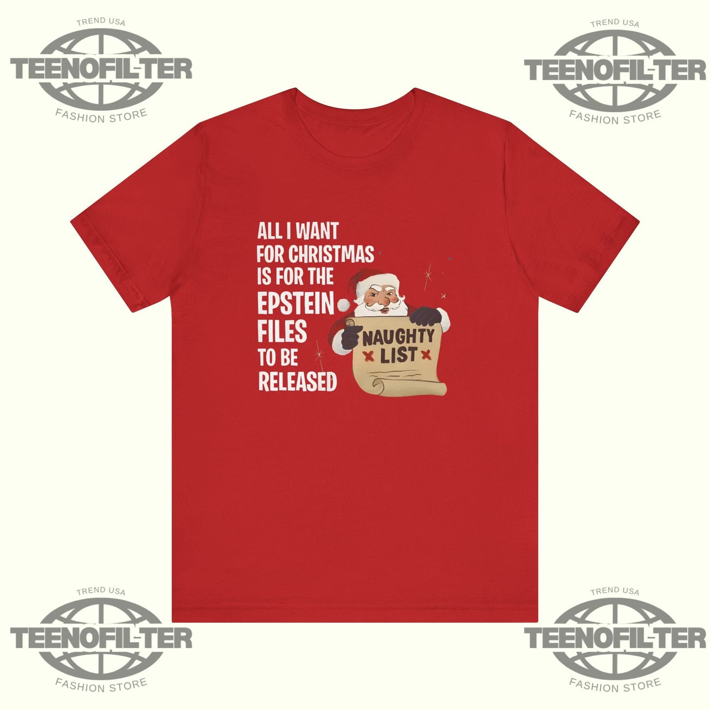 All I Want For Christmas Is For The Epstein Files T-Shirt Printify