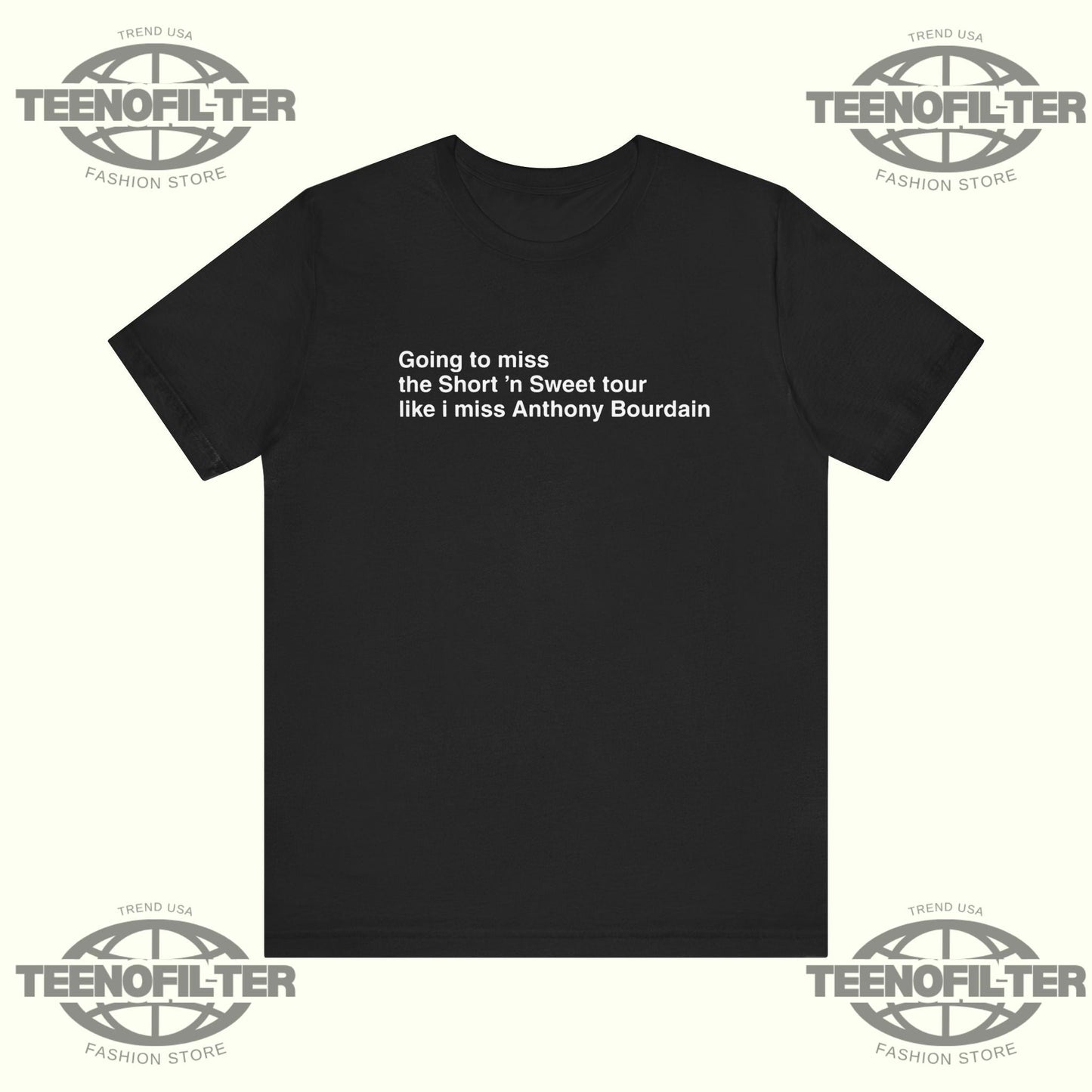 Going To Miss The Short ’n Sweet Tour T-Shirt Printify
