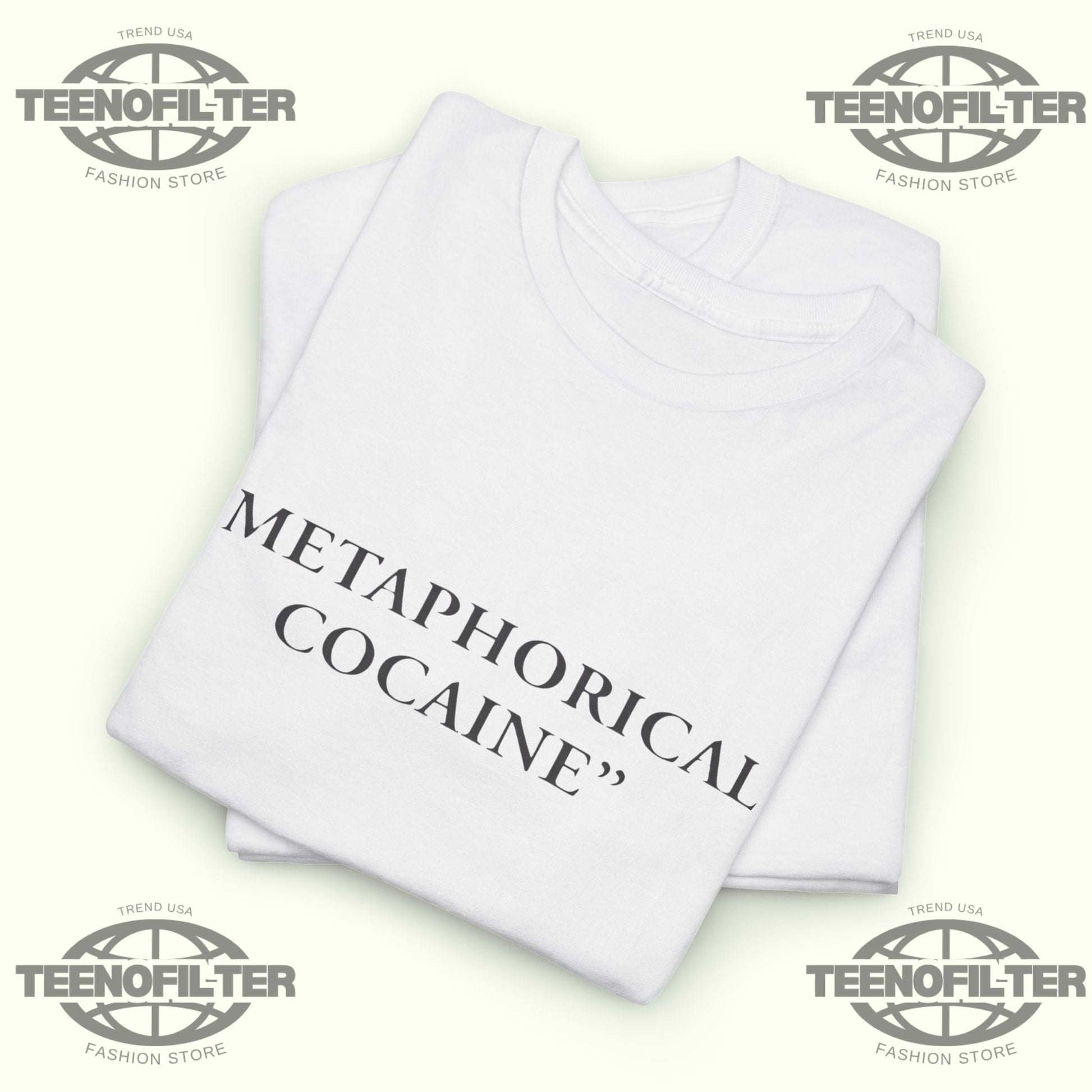 Metaphorical Cocaine T-shirt - Tee No Filter