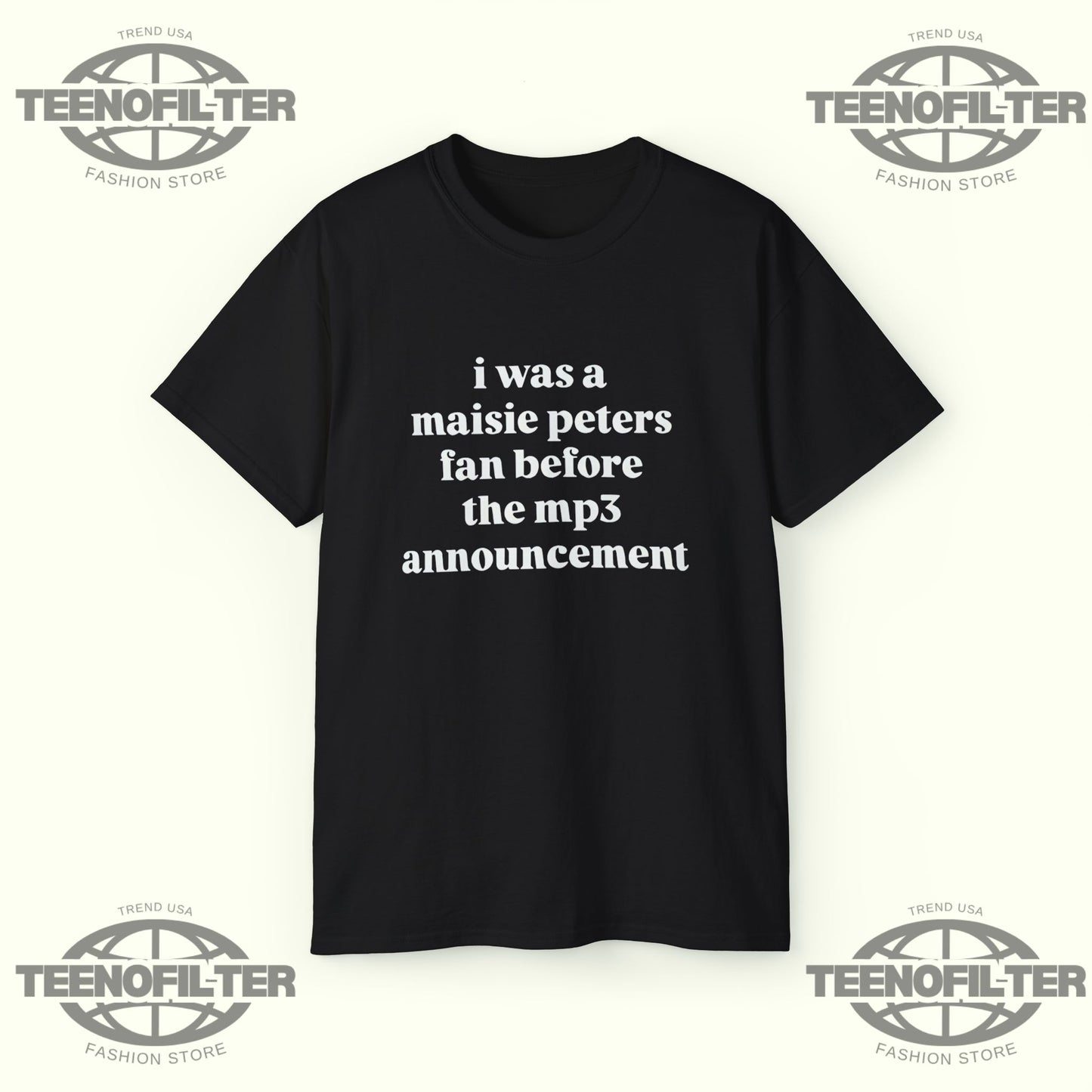 I Was a Maisie Peters Fan Before the MP3 Announcement T-shirt - Tee No Filter