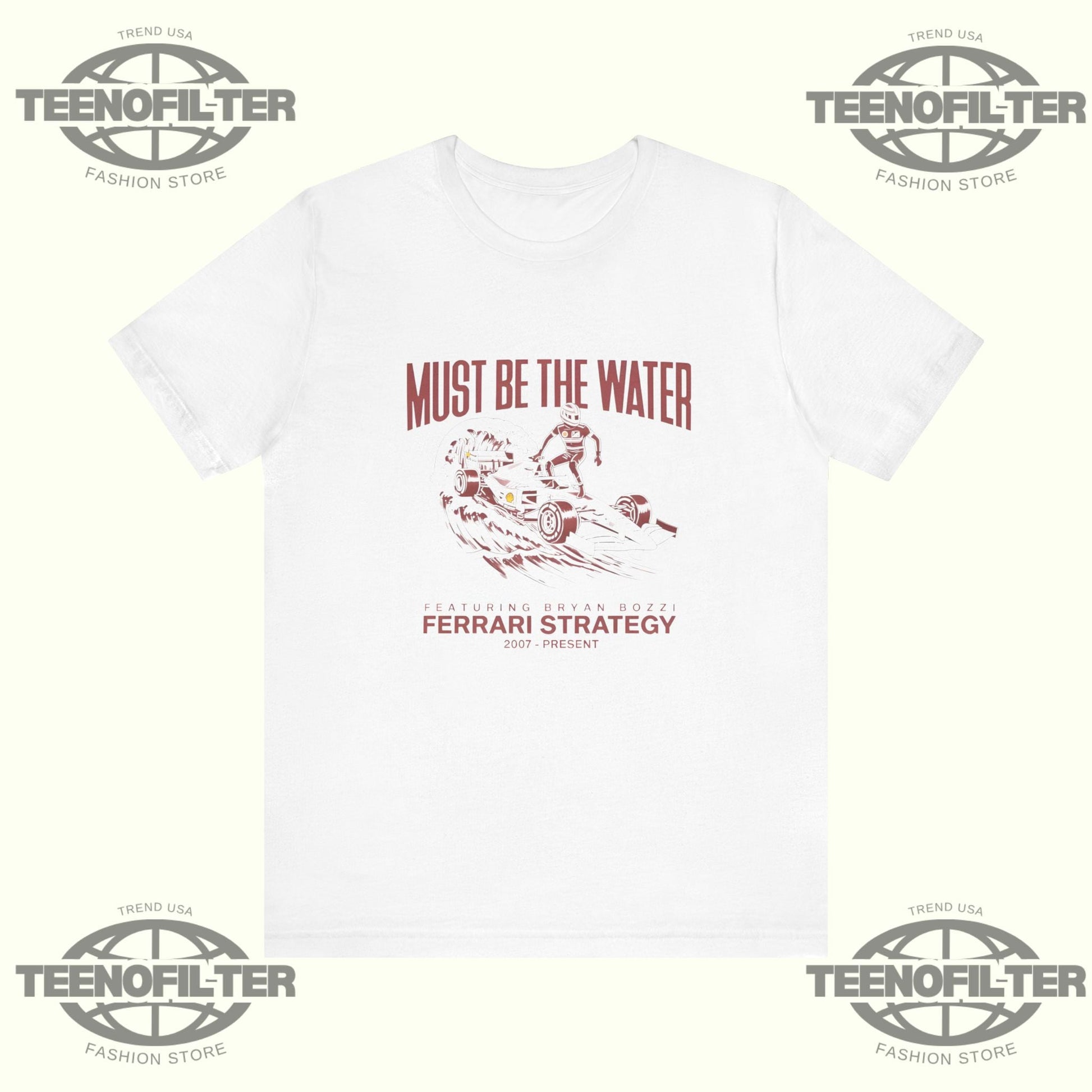Must Be The Water Ferrari Strategy T-shirt Printify