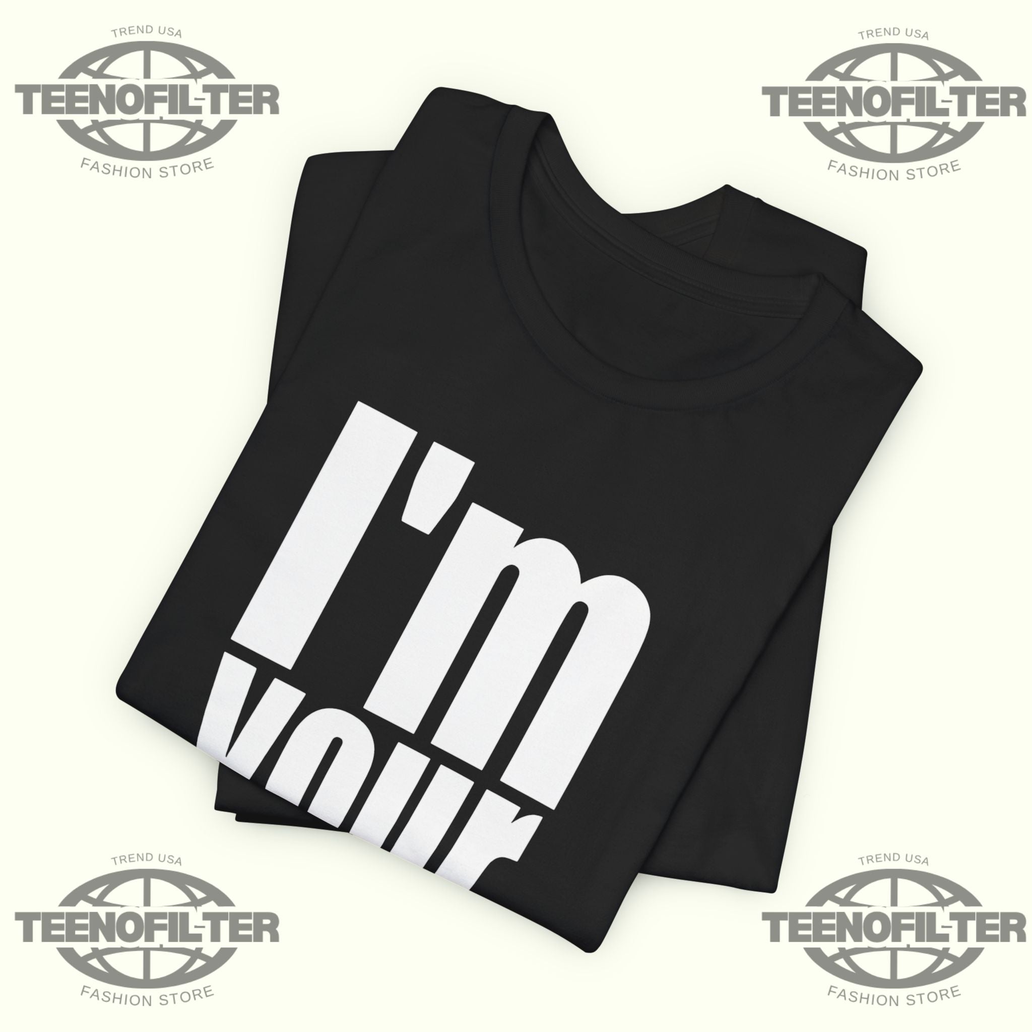 I'm Your Tóxico T-Shirt