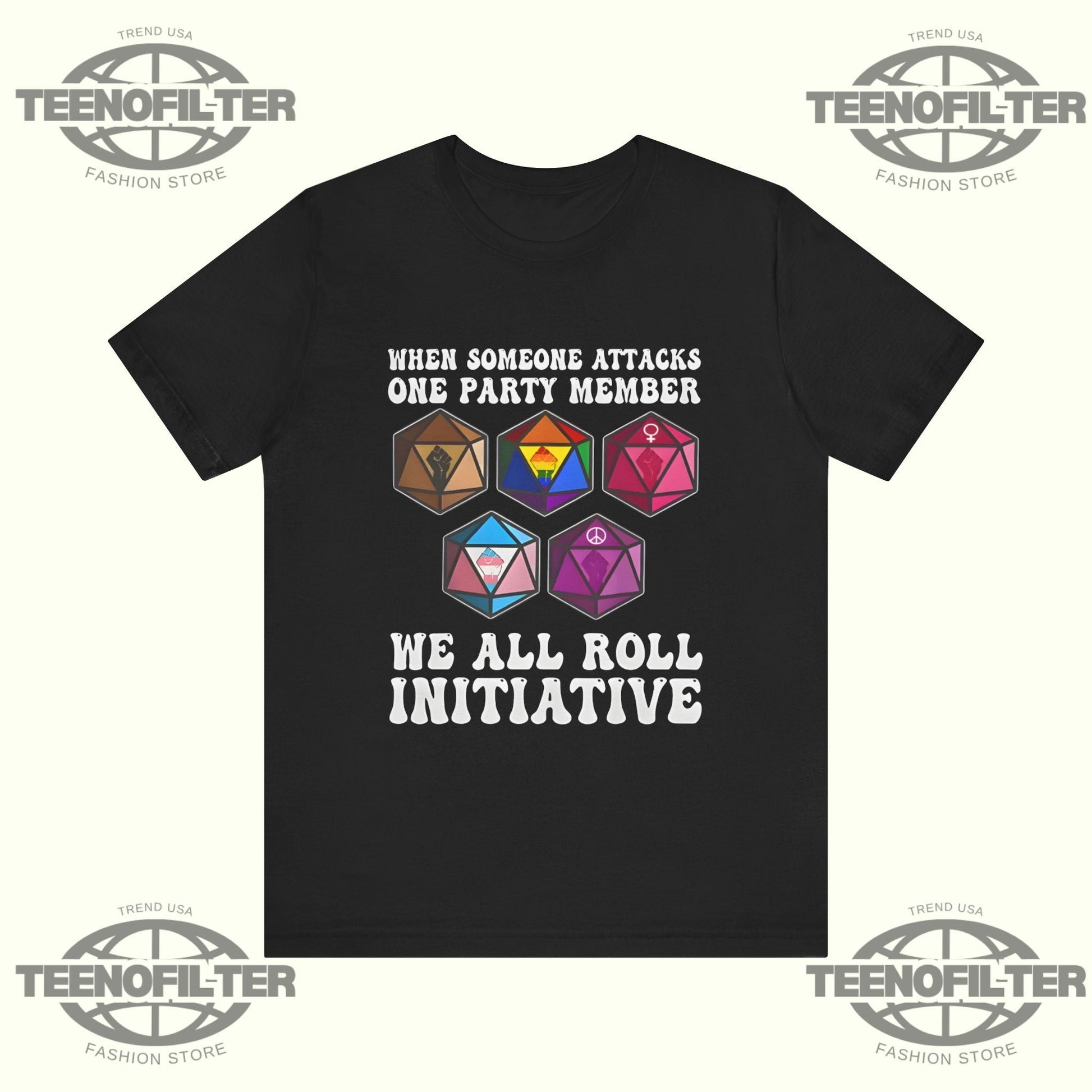 When Someone Attacks One Party Member T-Shirt Printify