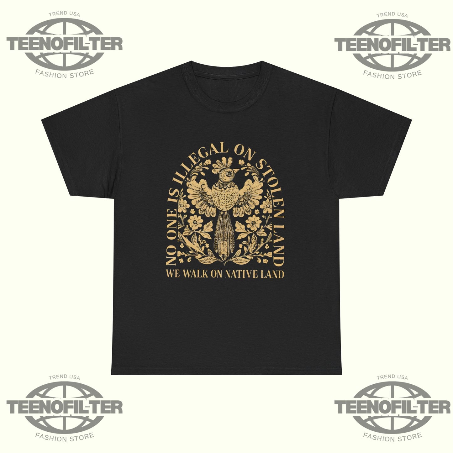 No One Is Illegal On Stolen Land T-shirt - Tee No Filter