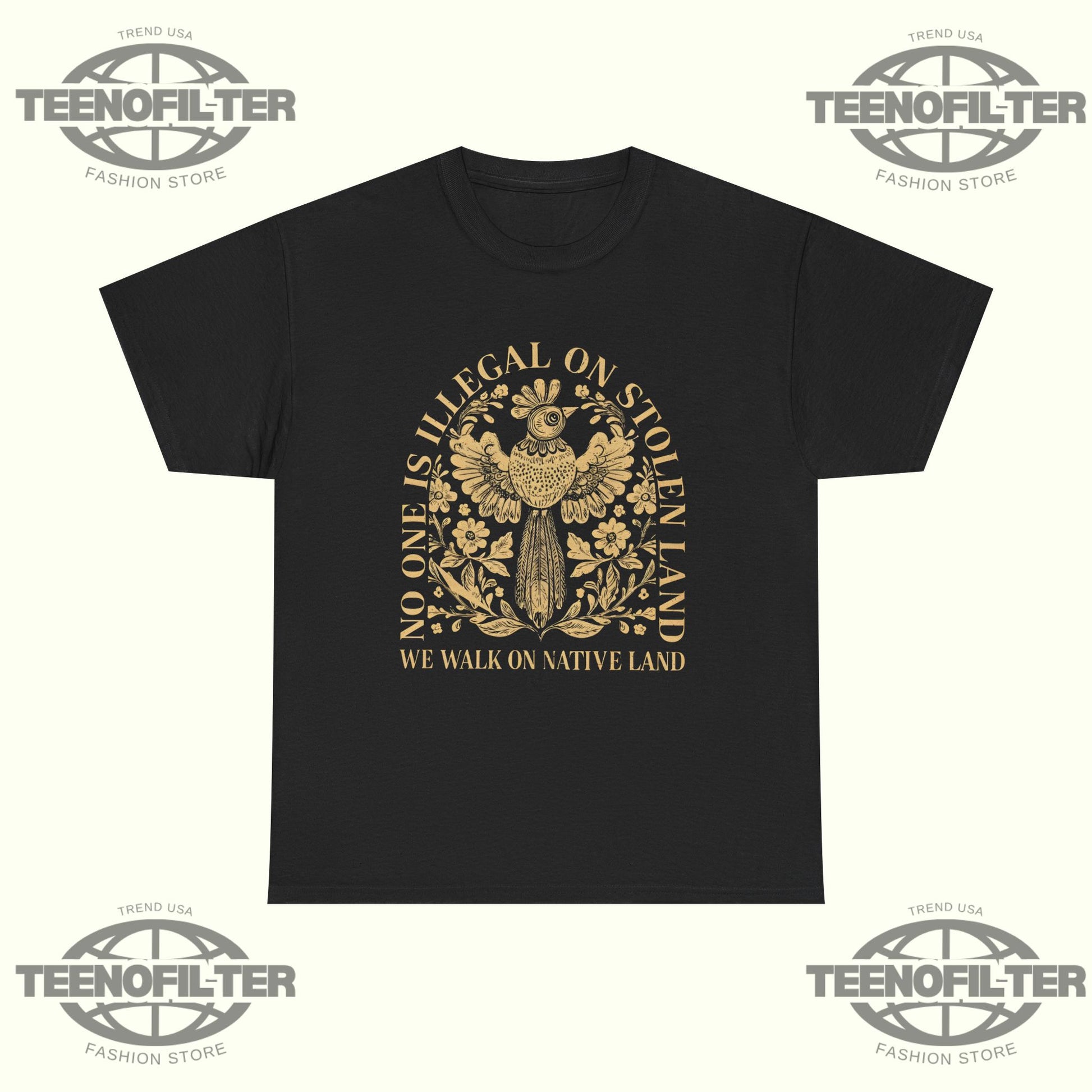 No One Is Illegal On Stolen Land T-shirt - Tee No Filter