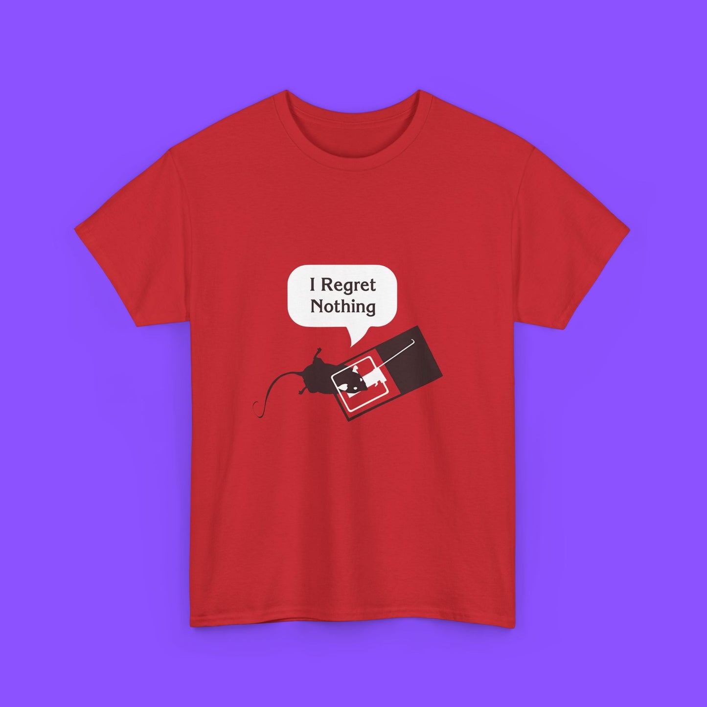 I Regret Nothing T-Shirt – Bold Statement Graphic Tee for Confident Souls - Tee No Filter