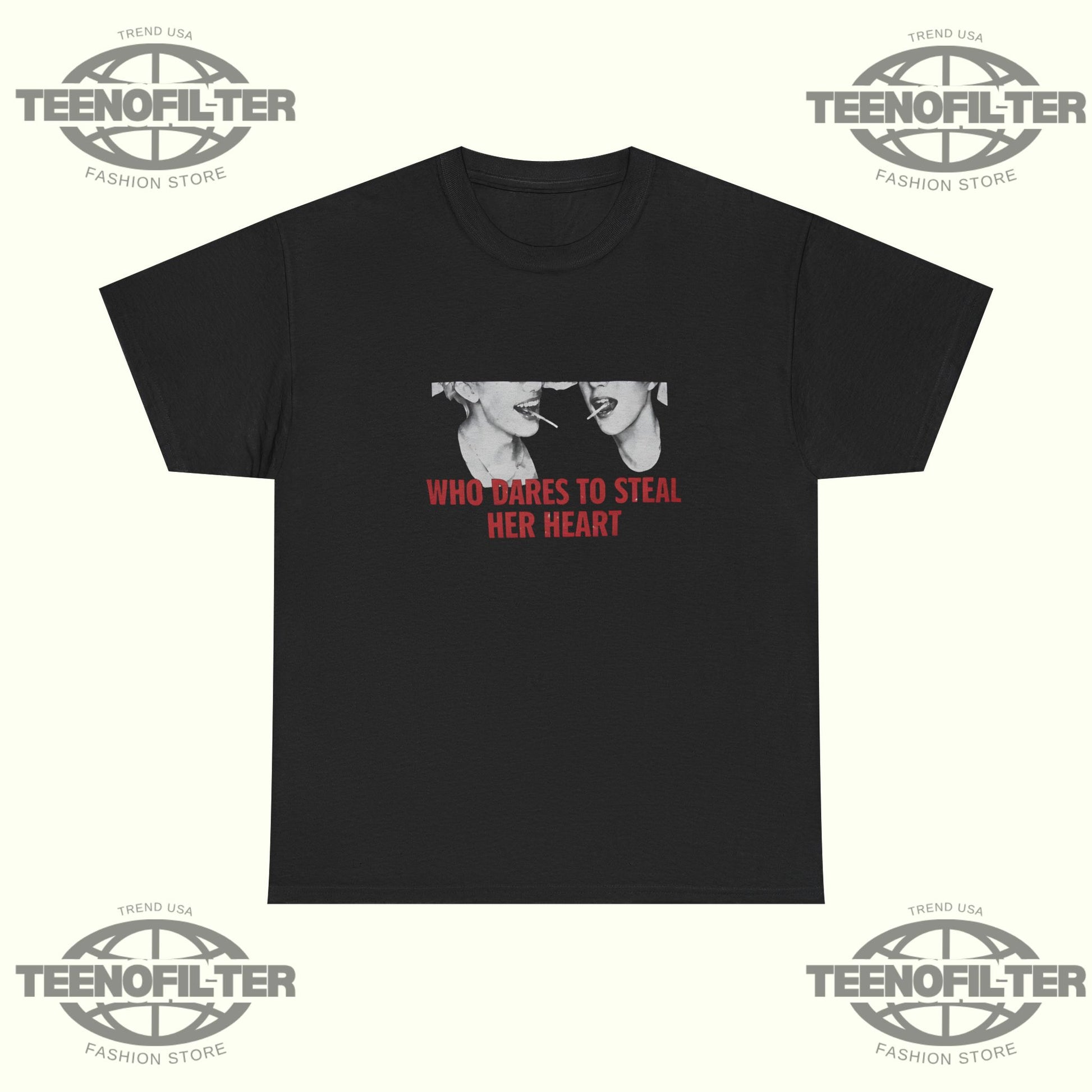 Who Dares to Steal Her Heart T‑Shirt | Fan‑Inspired K‑Pop Streetwear Graphic Tee - Tee No Filter