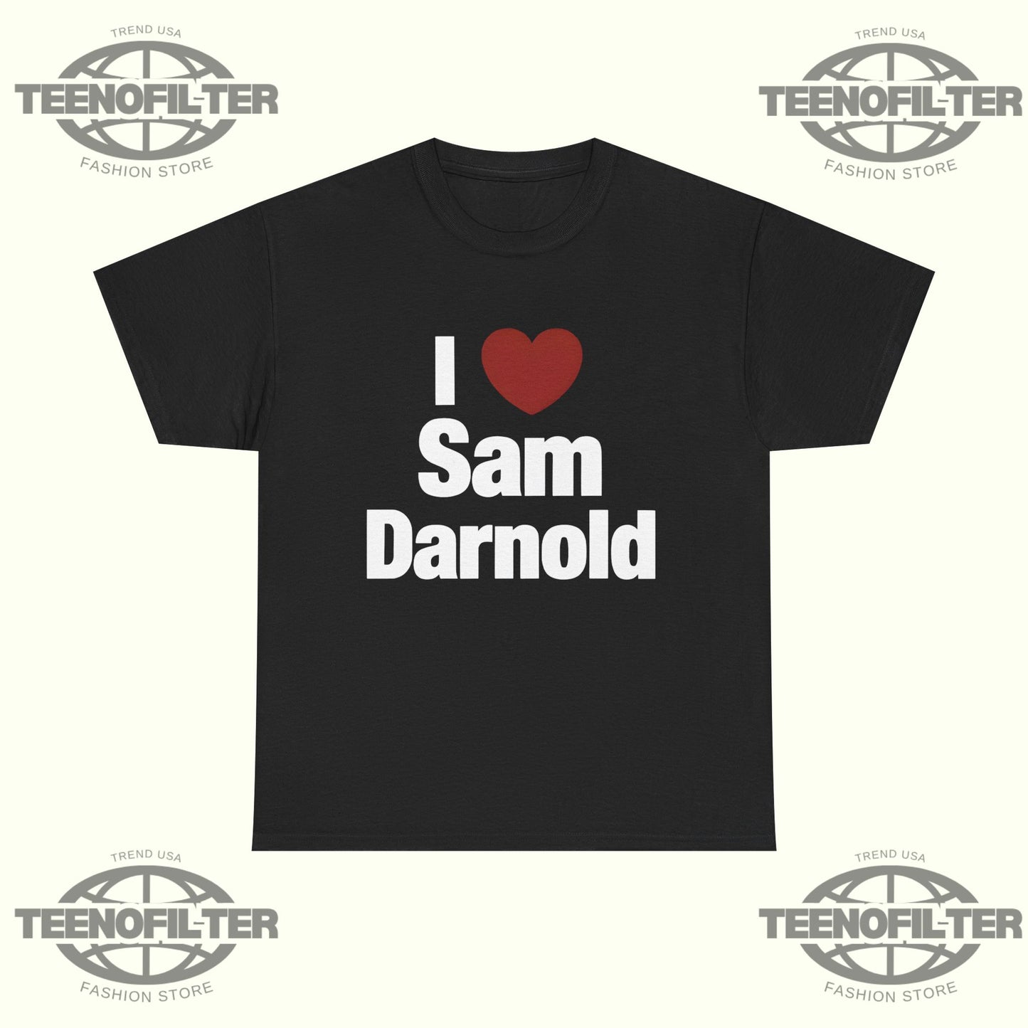 I Heart Sam Darnold T-Shirt - Tee No Filter