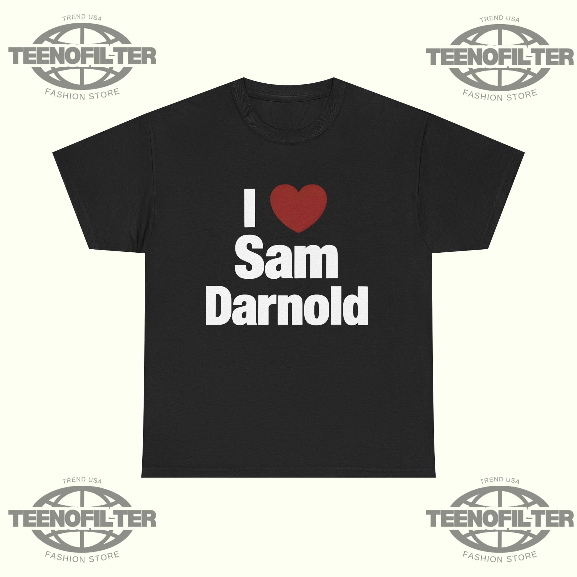 I Heart Sam Darnold T-Shirt - Tee No Filter