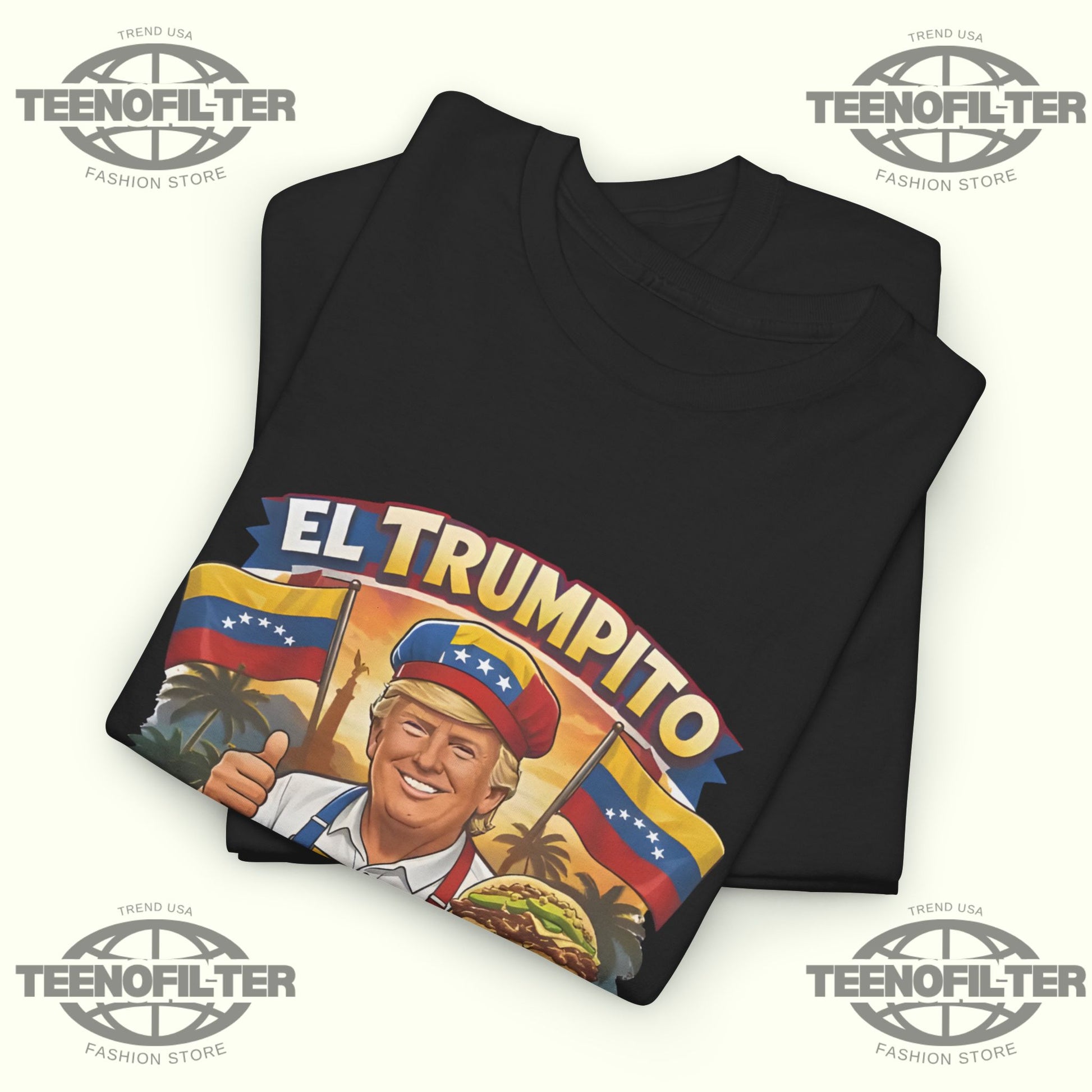El Trumpito Arepa King T-Shirt – Bold Venezuelan Flavor Meets Street-Food Royalty Style - Tee No Filter