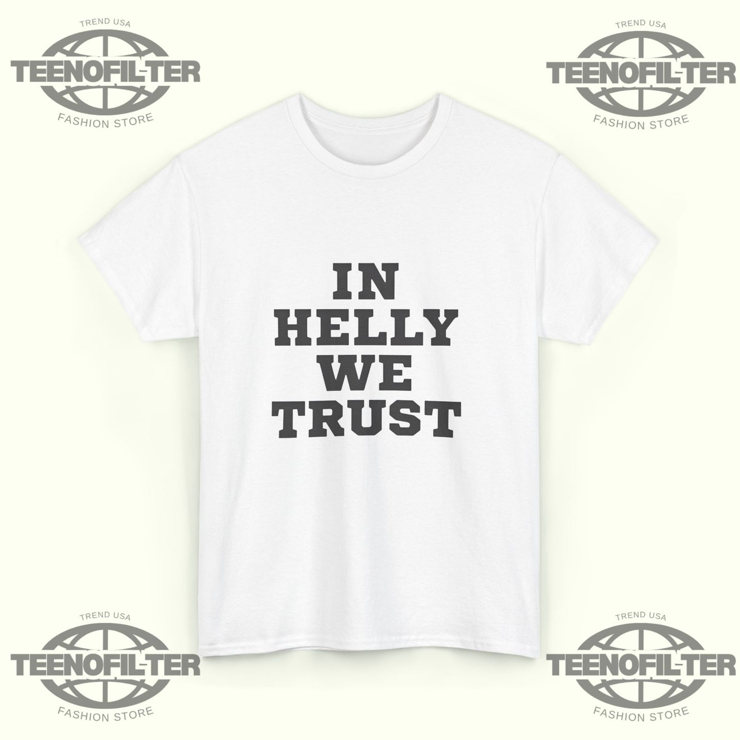 In Helly We Trust T-Shirt – USA Hockey Pride & Goalie Greatness Tribute - Tee No Filter