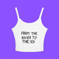 From The River To Sea Tank Top - Tee No Filter