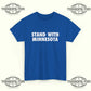 Stand With Minnesota T-Shirt - Tee No Filter