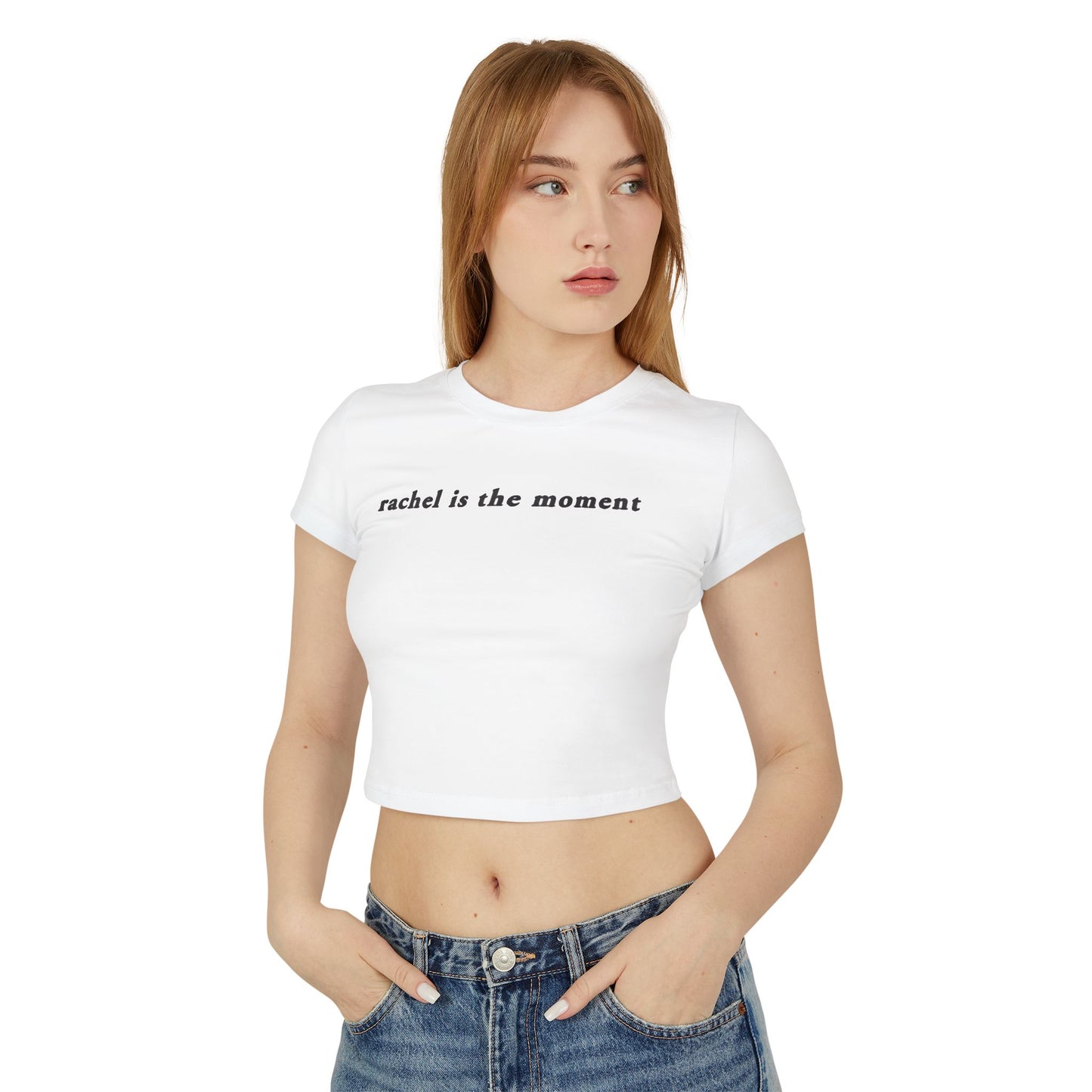 Rachel Is The Moment Crop Tee — Women's Graphic Baby T-Shirt - Tee No Filter