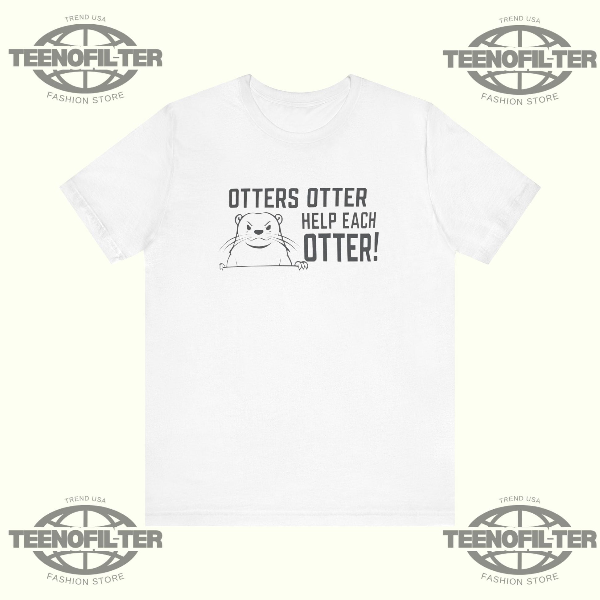 Otters Help Each Otter T-Shirt Printify