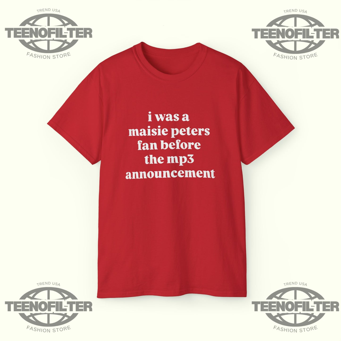 I Was a Maisie Peters Fan Before the MP3 Announcement T-shirt - Tee No Filter
