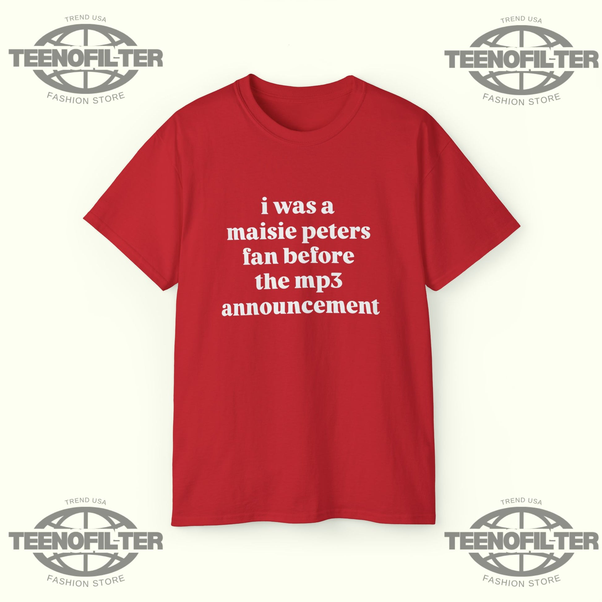 I Was a Maisie Peters Fan Before the MP3 Announcement T-shirt - Tee No Filter