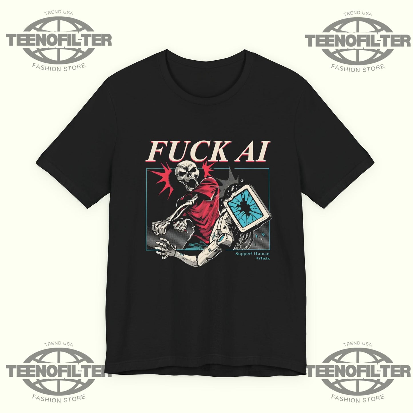 Fuck AI Support Human Artists T-Shirt Printify