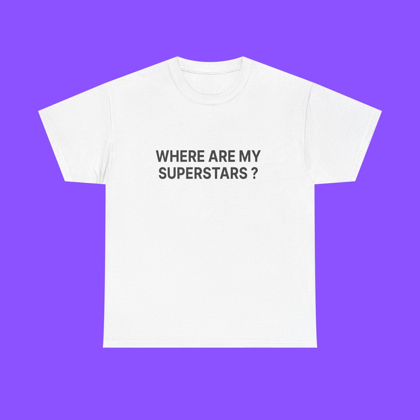 Where Are My Superstars T-Shirt – Indie Anthem Era Nostalgia Graphic Tee for Music Fans - Tee No Filter