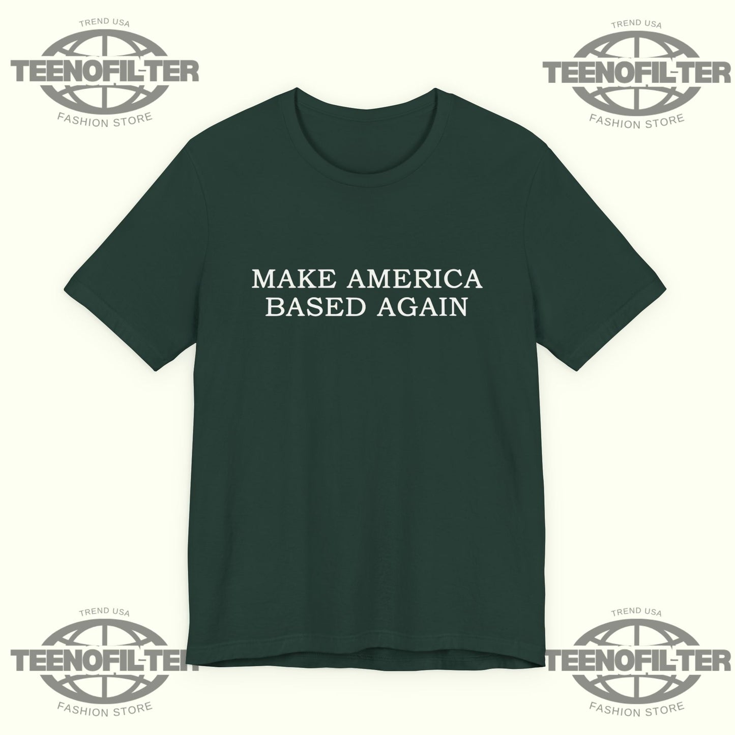 Make America Based Again T-Shirt Printify