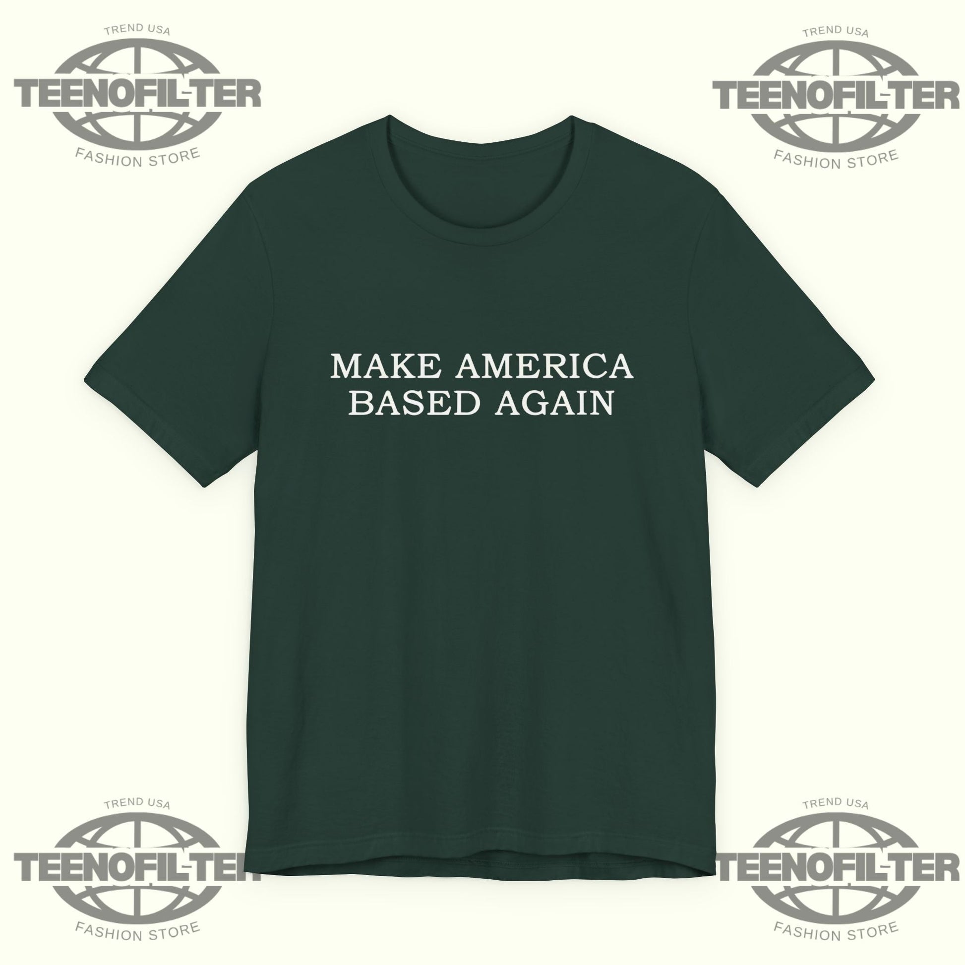Make America Based Again T-Shirt Printify