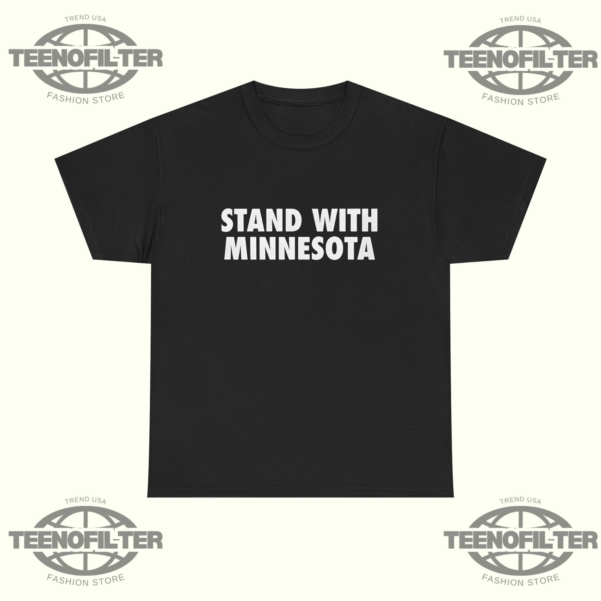 Stand With Minnesota T-Shirt - Tee No Filter