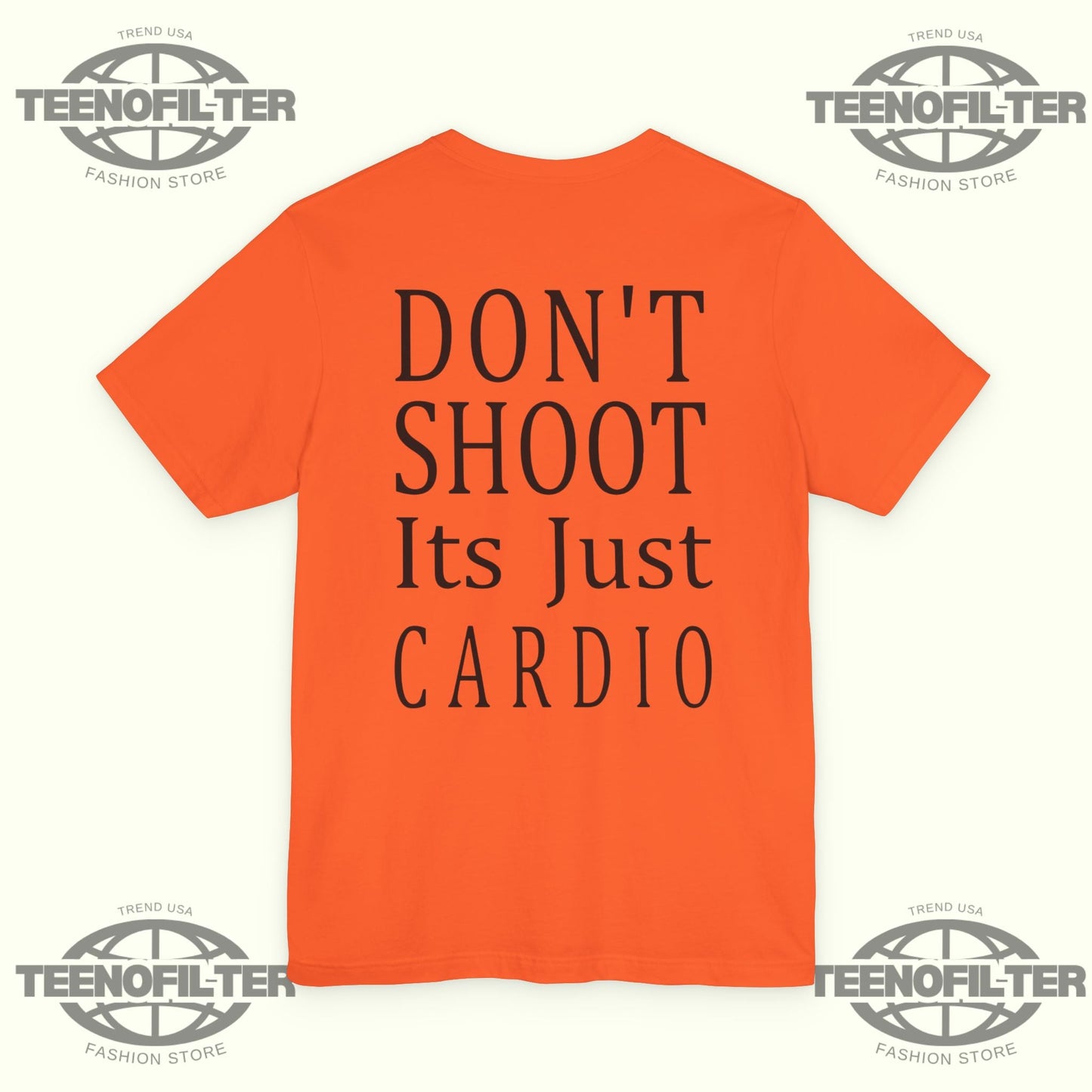 Don't Shoot It's Just Cardio T-Shirt Printify