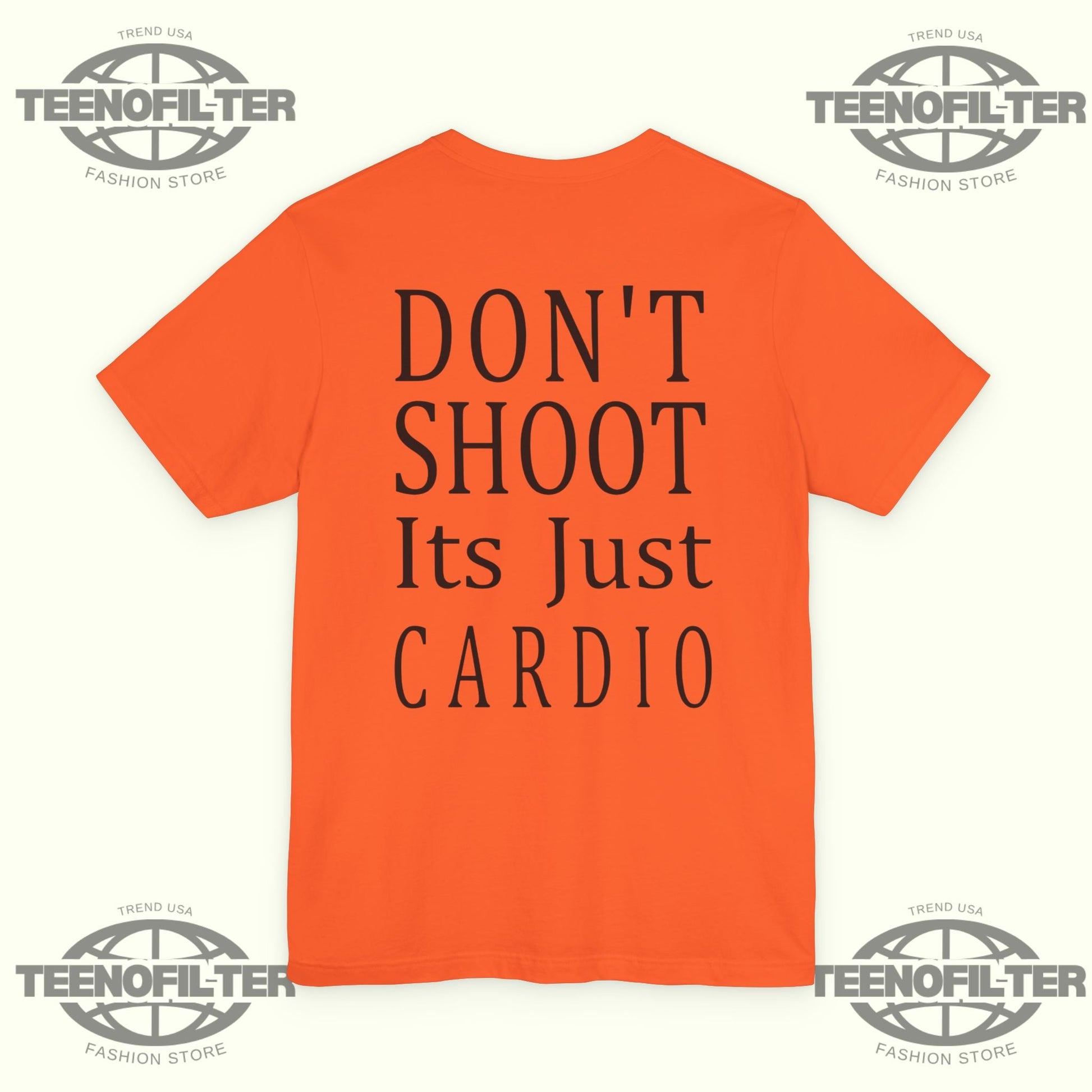 Don't Shoot It's Just Cardio T-Shirt Printify
