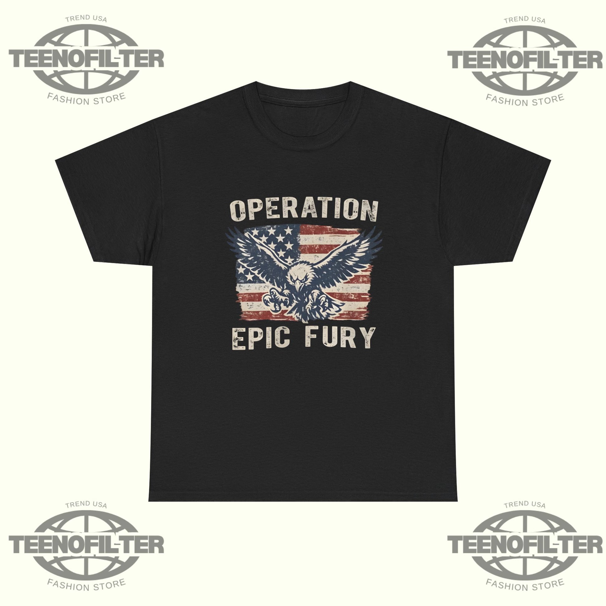 Operation Epic Fury USA Flag T-Shirt – Patriotic Strength & Global Unity Statement Tee - Tee No Filter