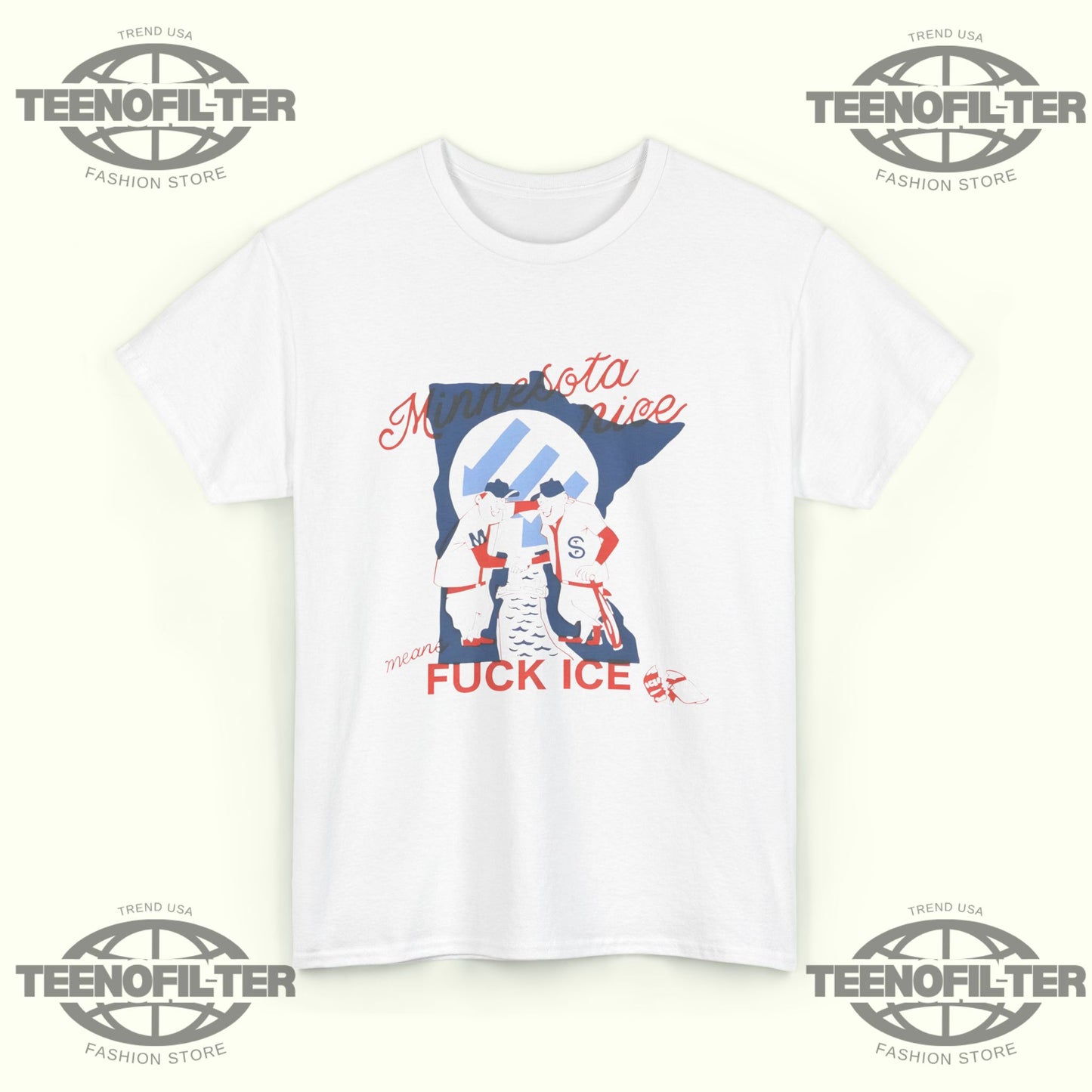 Minnesota Nice Means Fuck ICE T-Shirt - Tee No Filter