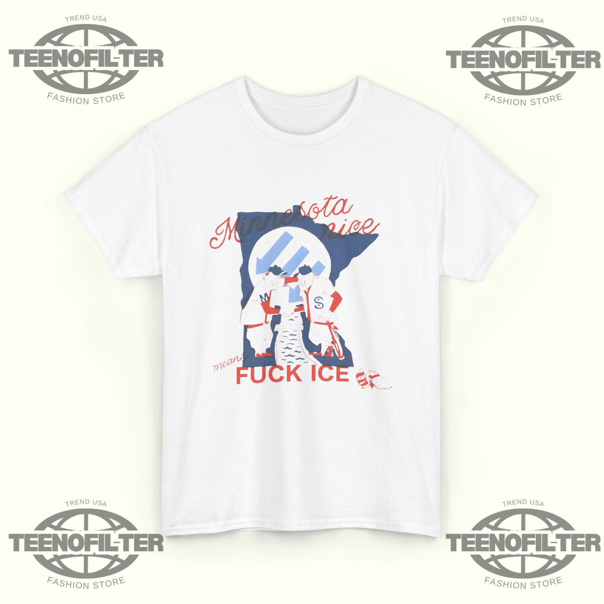 Minnesota Nice Means Fuck ICE T-Shirt - Tee No Filter