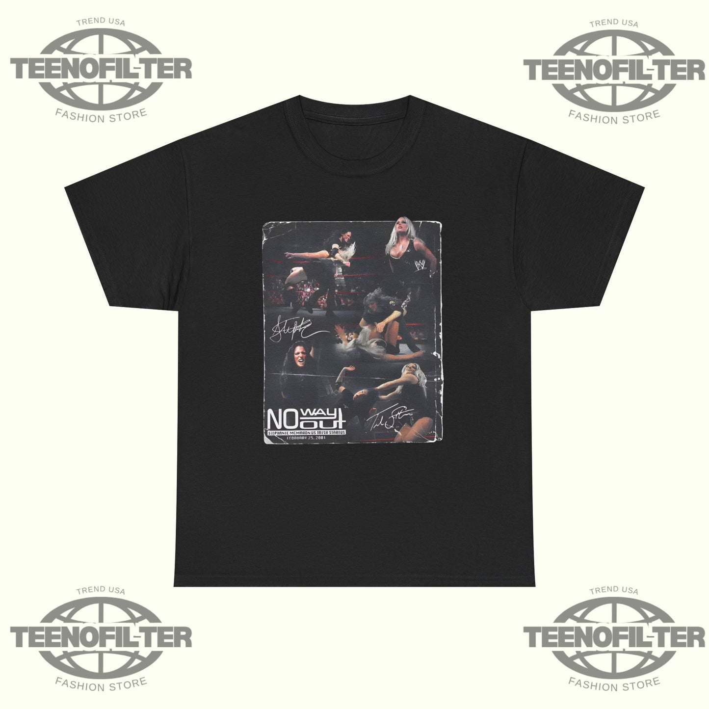 Stephanie McMahon vs Trish Stratus No Way Out 25th Anniversary T-Shirt - Tee No Filter