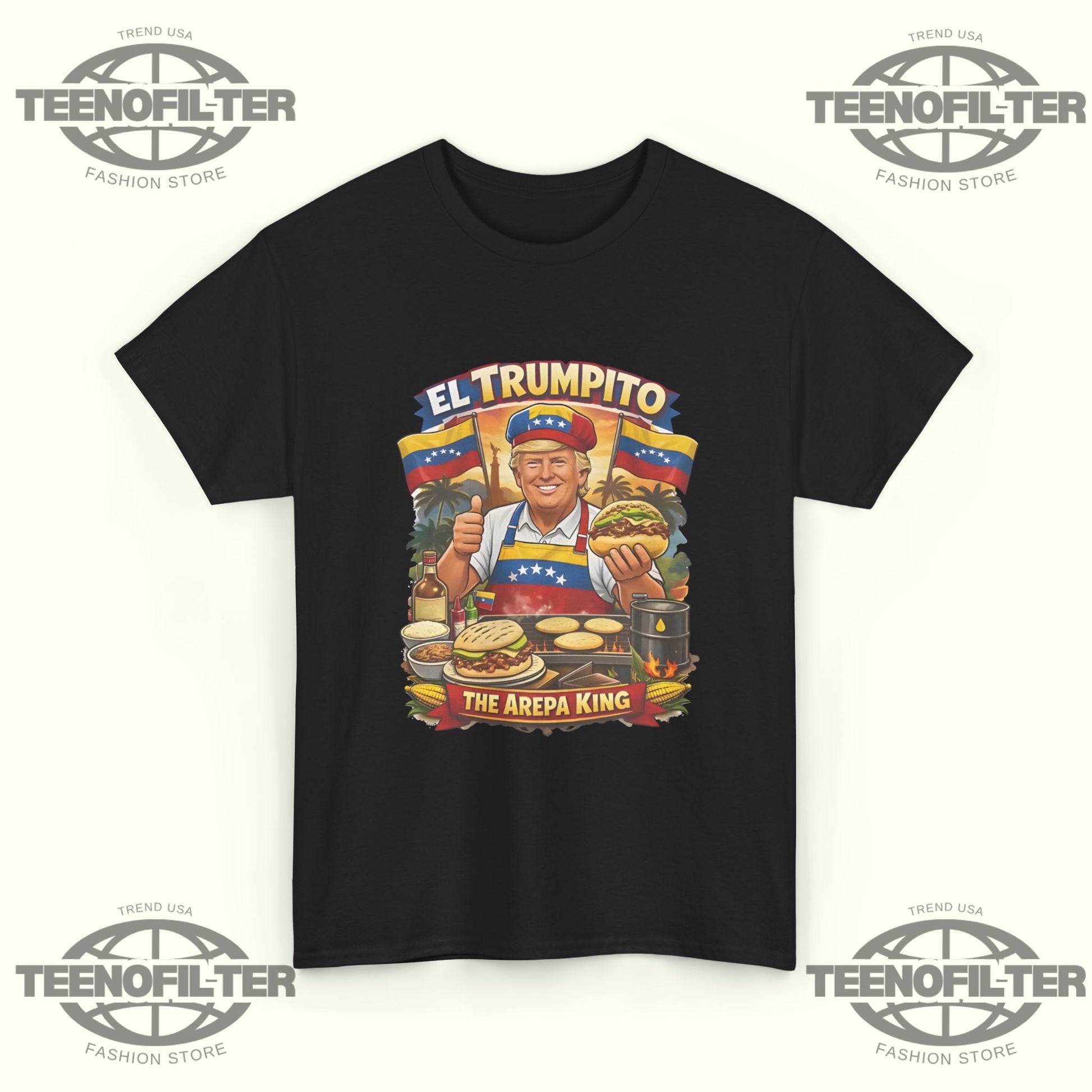 El Trumpito Arepa King T-Shirt – Bold Venezuelan Flavor Meets Street-Food Royalty Style - Tee No Filter