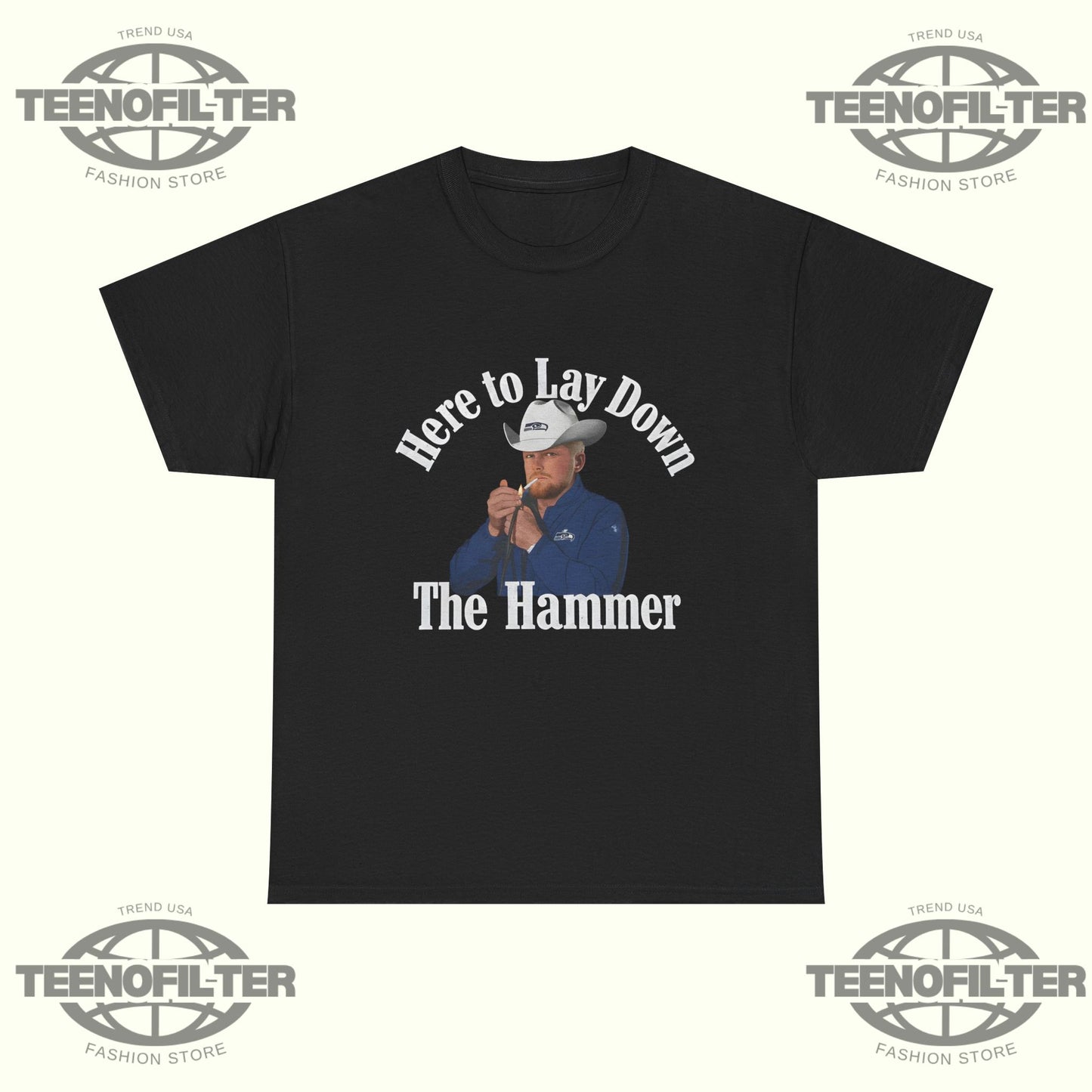 Here To Lay Down The Hammer T-shirt - Tee No Filter