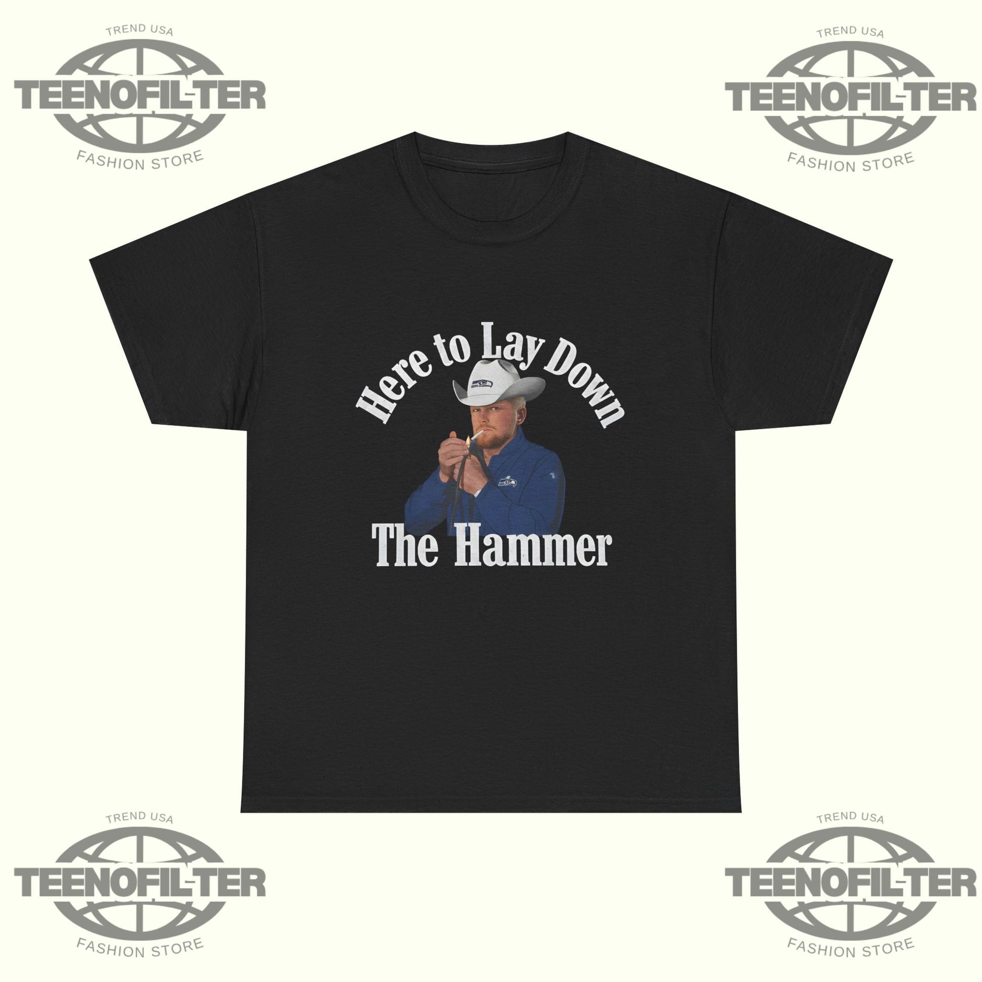 Here To Lay Down The Hammer T-shirt - Tee No Filter