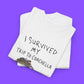 I Survived My Trip To Coachella Shirt