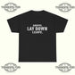 Arrive Lay Down Leave T-Shirt – Minimalist Fighter Mindset Streetwear Tee - Tee No Filter
