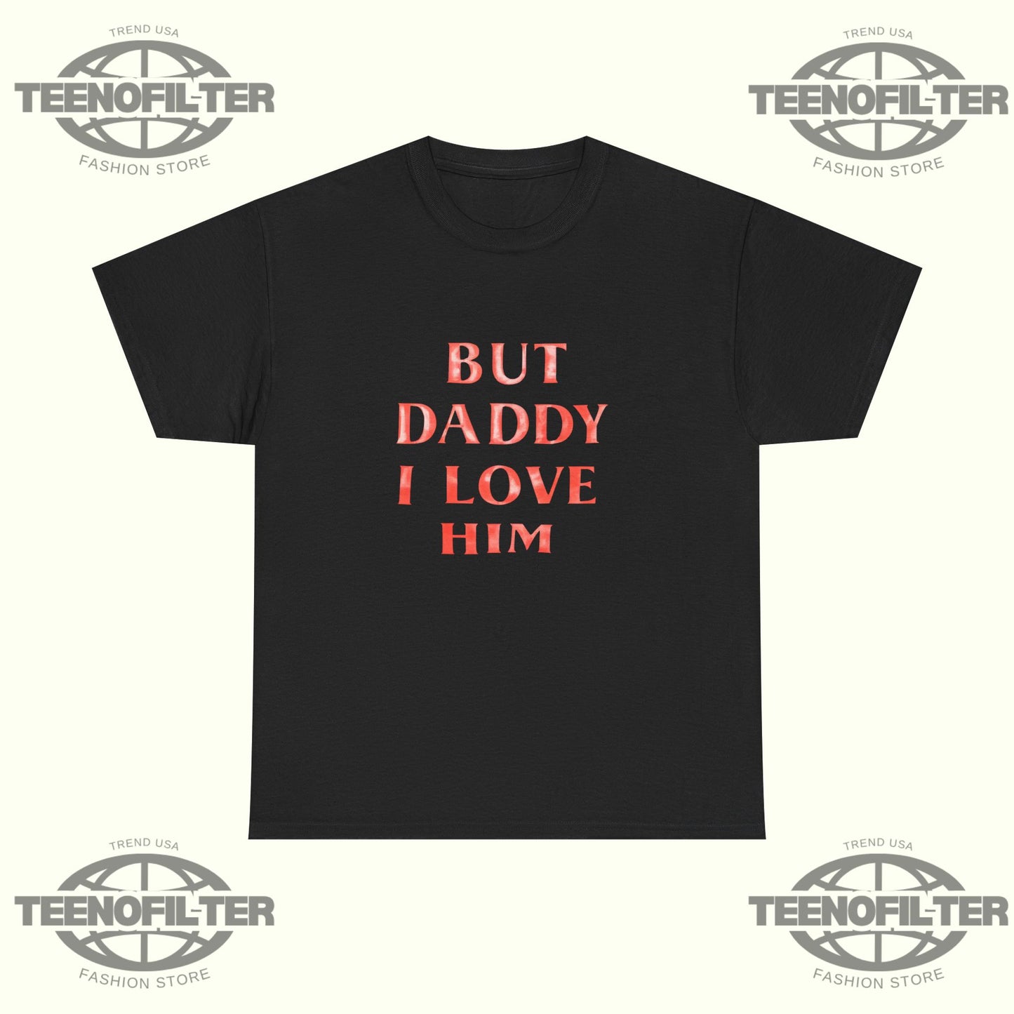 But Daddy I Love Him T-Shirt – Harry Styles Fan Shirt - Tee No Filter