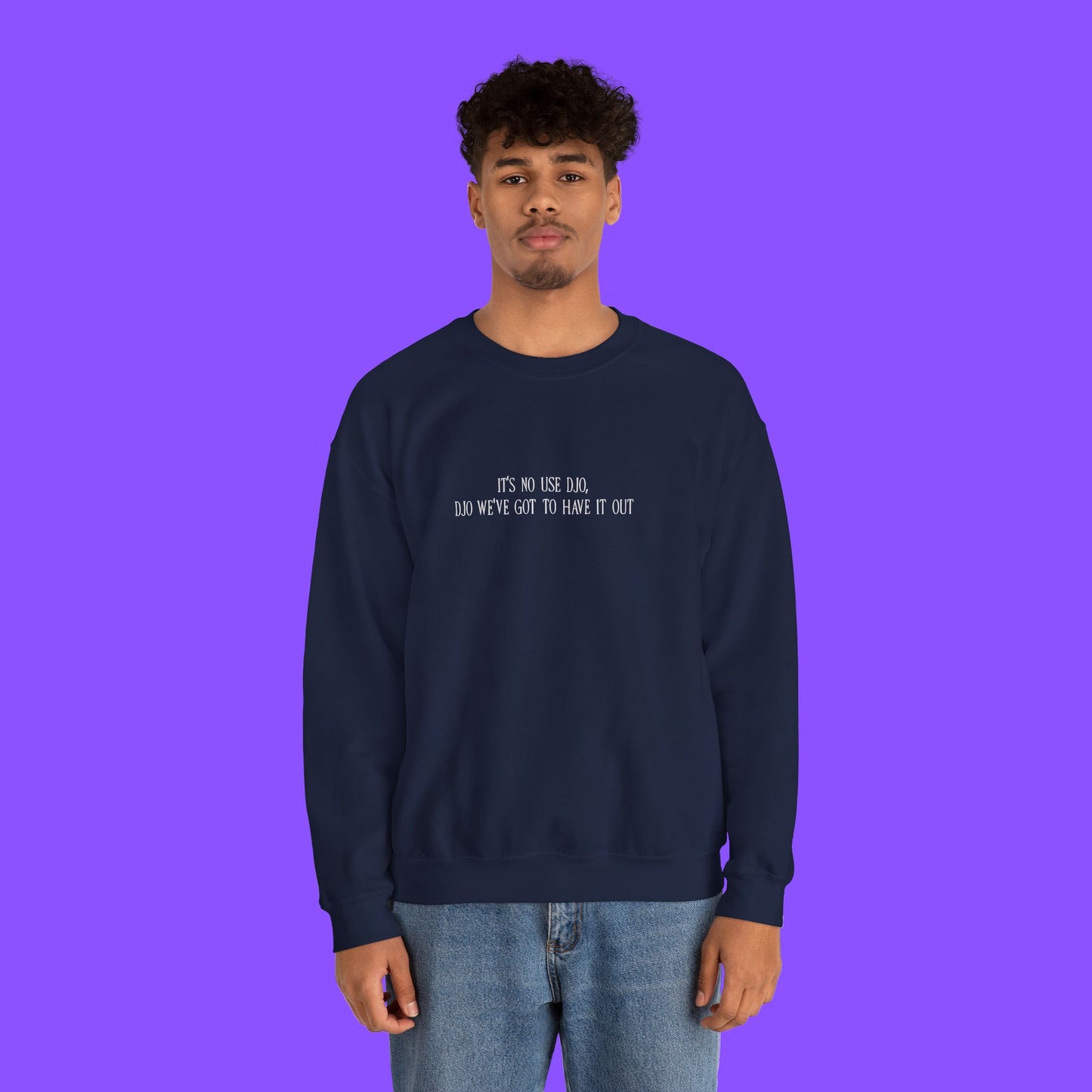 It’s No Use Djo Sweatshirt