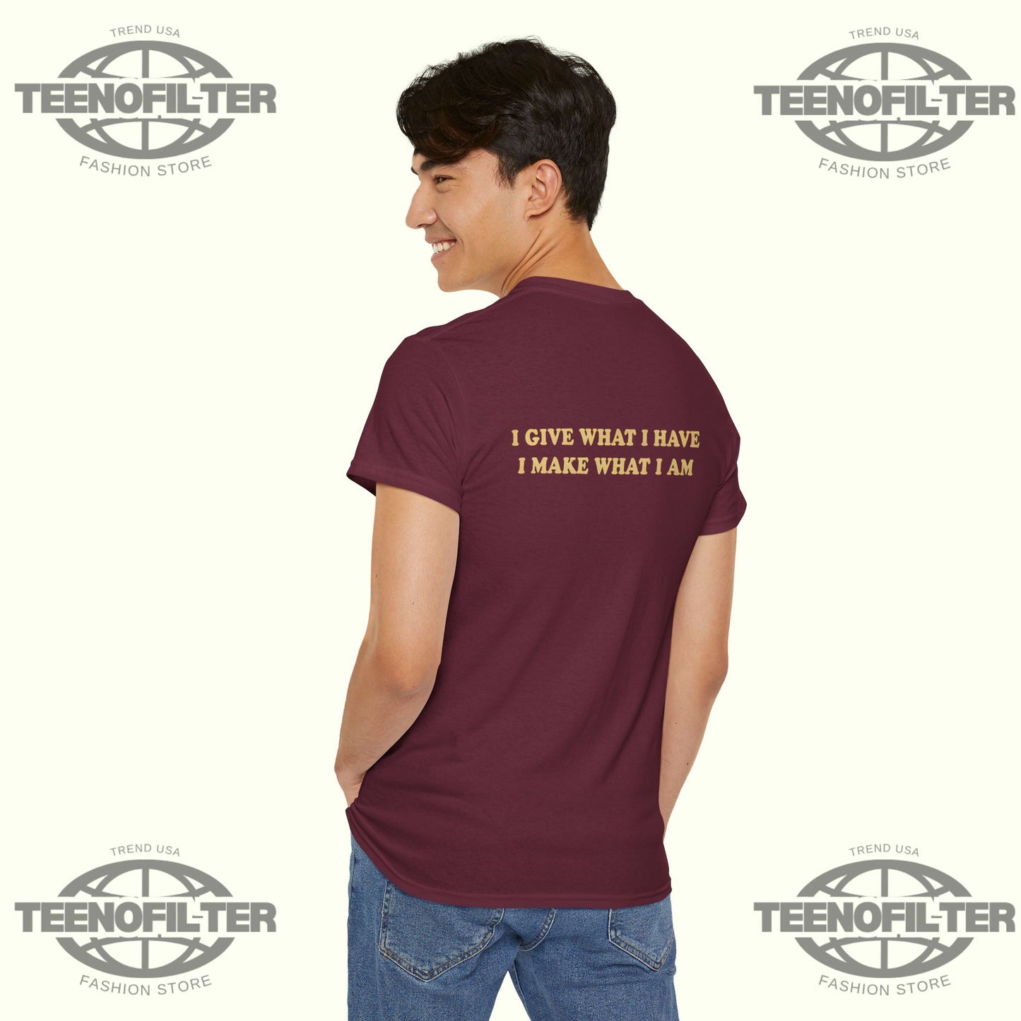 I Give What I Have I Make What I Am T-shirt - Tee No Filter
