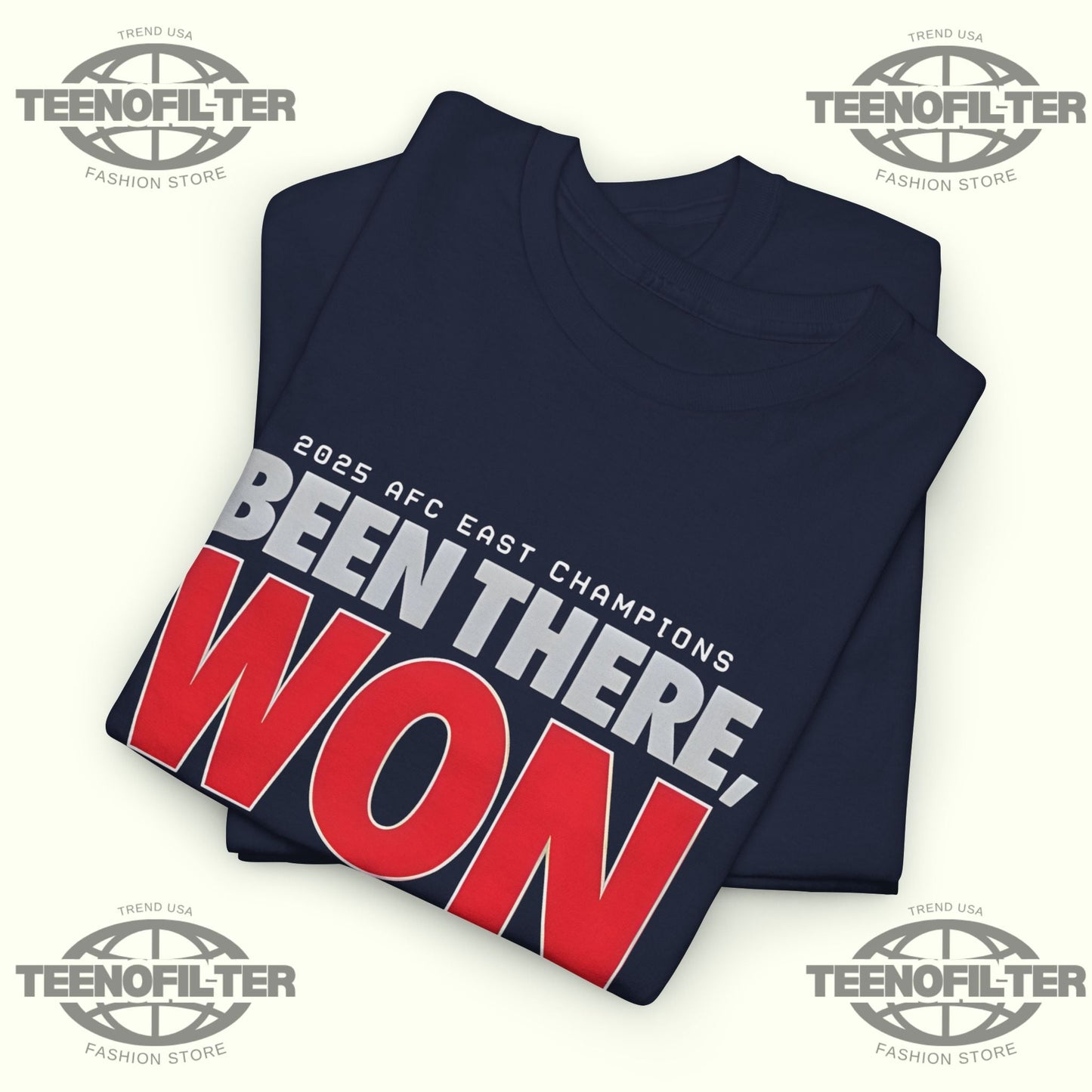 Been There, Won That – New England Patriots 2025 AFC East Champions T-Shirt Printify