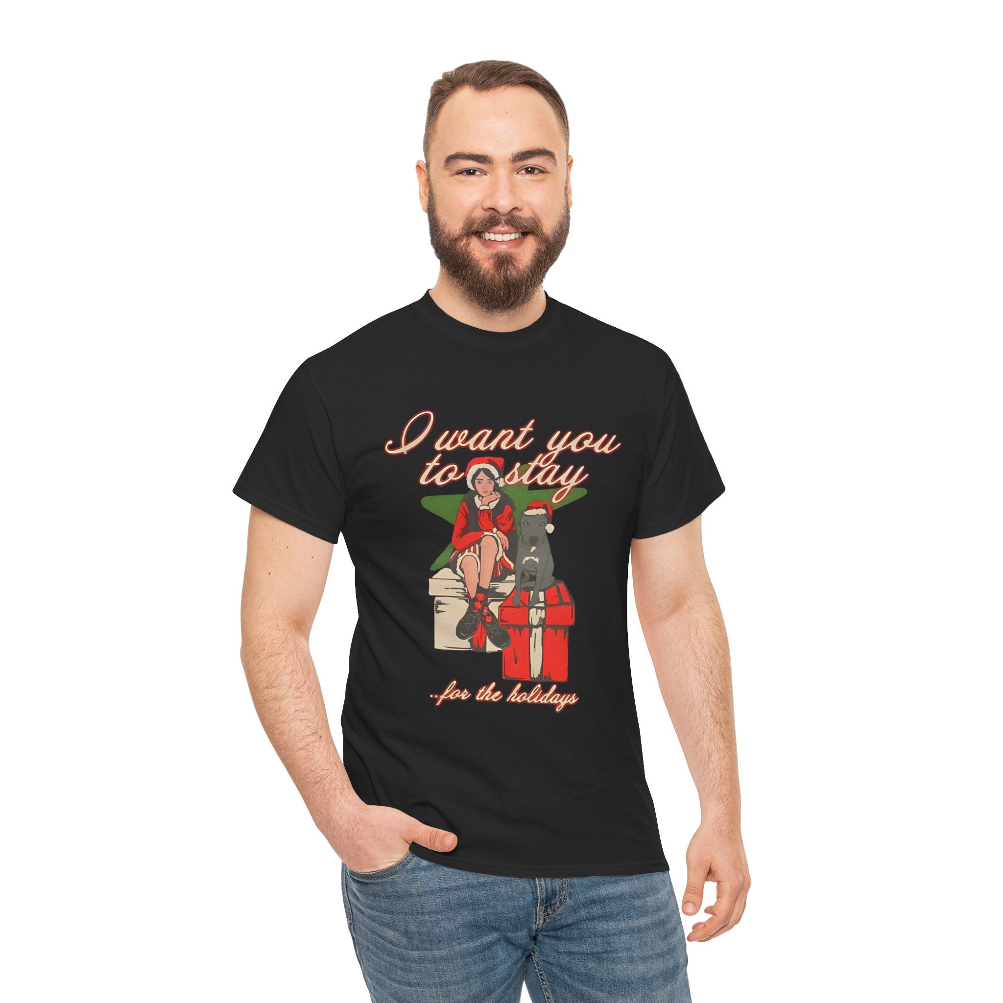 Want You To Stay For The Holiday T-Shirt