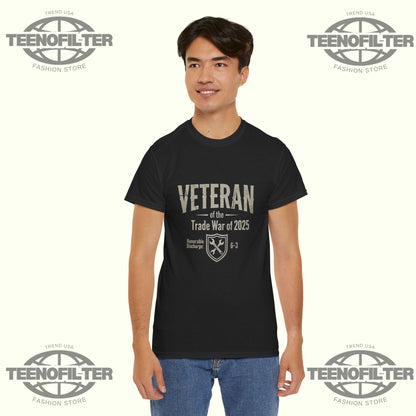 Veteran of the Trade War of 2025 T-shirt - Tee No Filter
