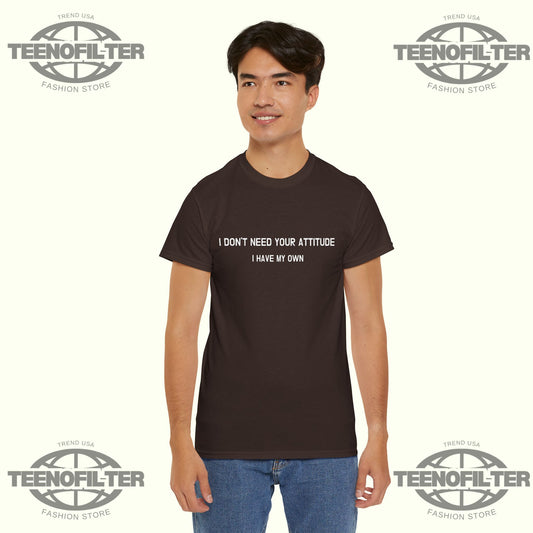 Eric Kendricks I Don’t Need Your Attitude I Have My Own T-Shirt - Tee No Filter