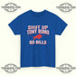 Shut Up Tony Romo Go Bills T-Shirt - Tee No Filter