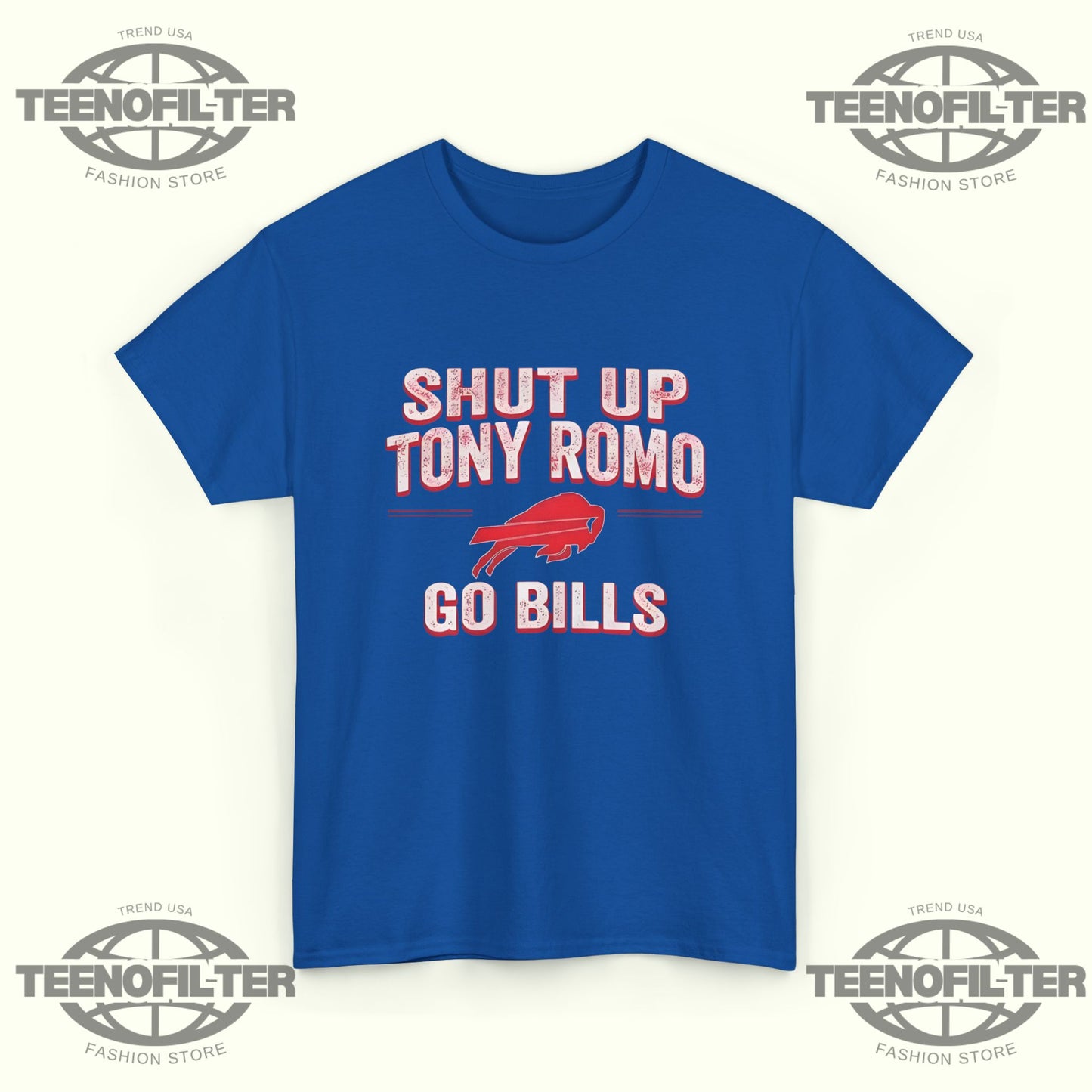 Shut Up Tony Romo Go Bills T-Shirt - Tee No Filter